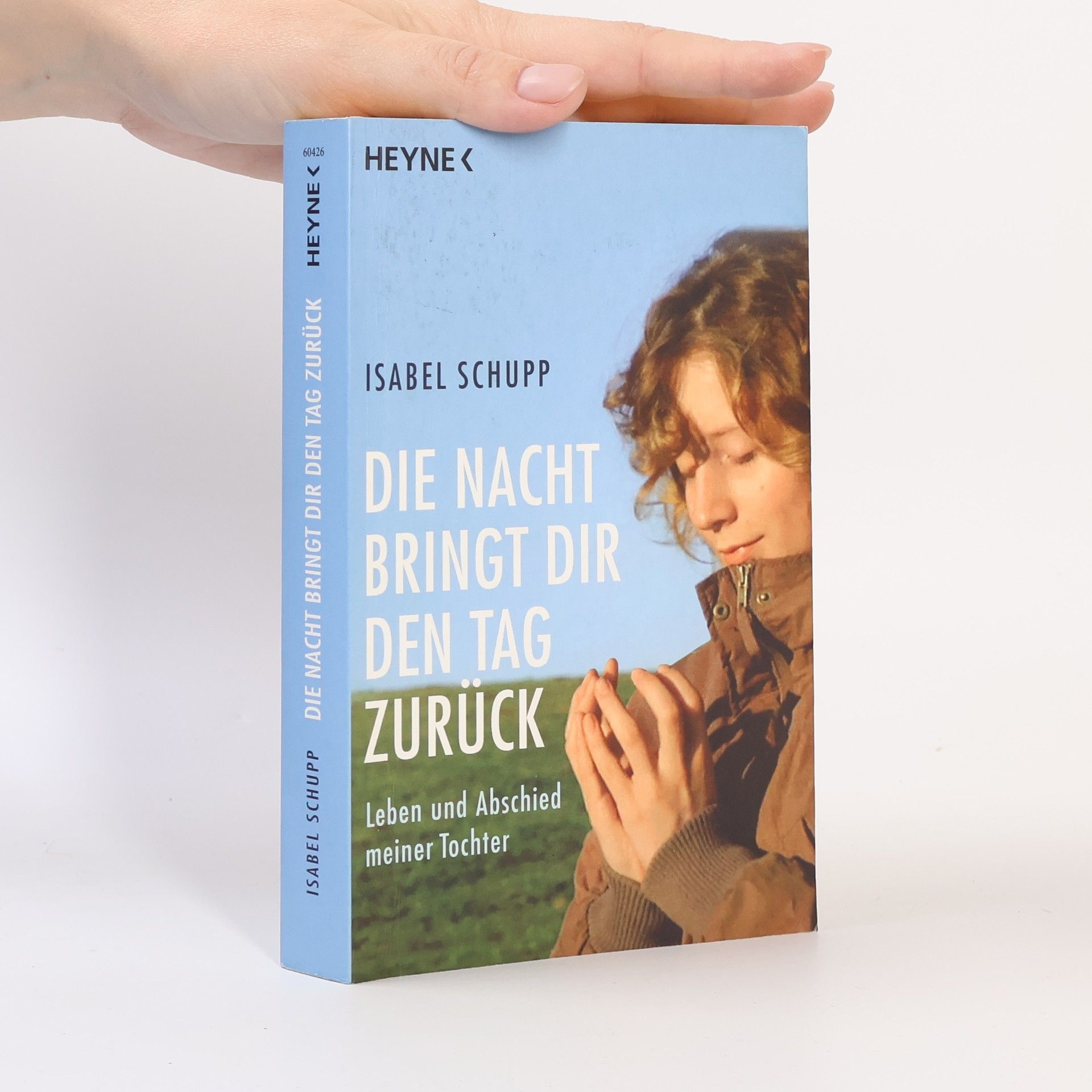 Isabel Schupp Die Nacht bringt dir den Tag zurück