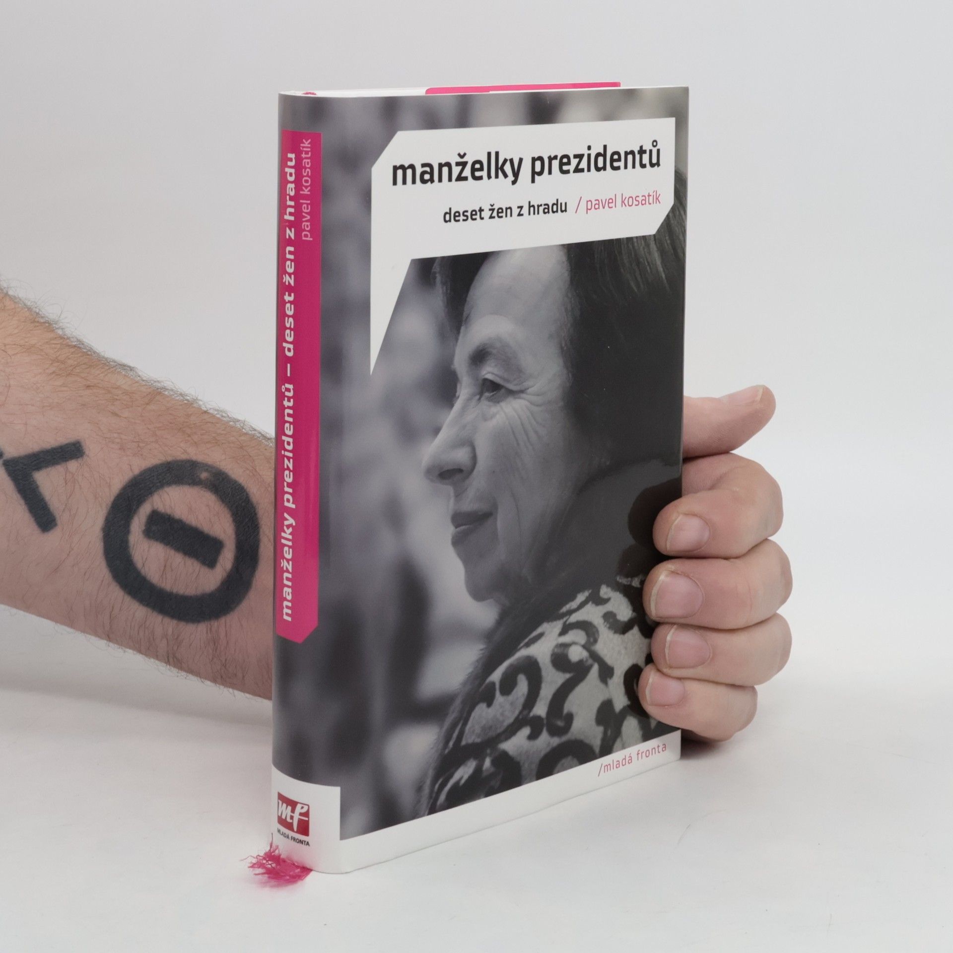 Pavel Kosatík Manželky prezidentů. Deset žen z Hradu