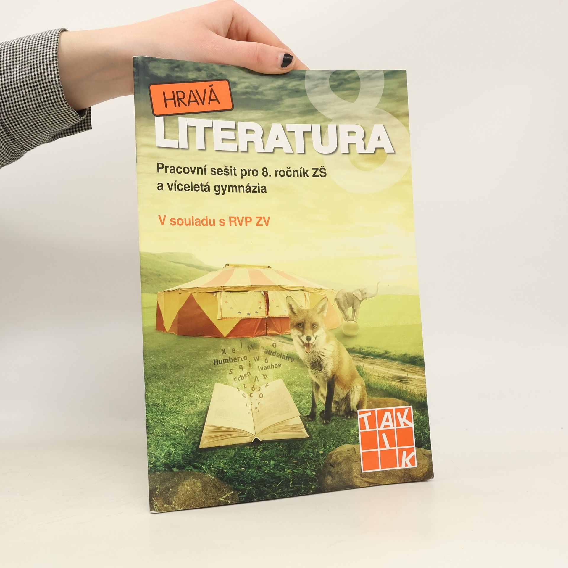 Jitka Aberlová Hravá literatura 8: pracovní sešit pro 8. ročník ZŠ a víceletá gymnázia