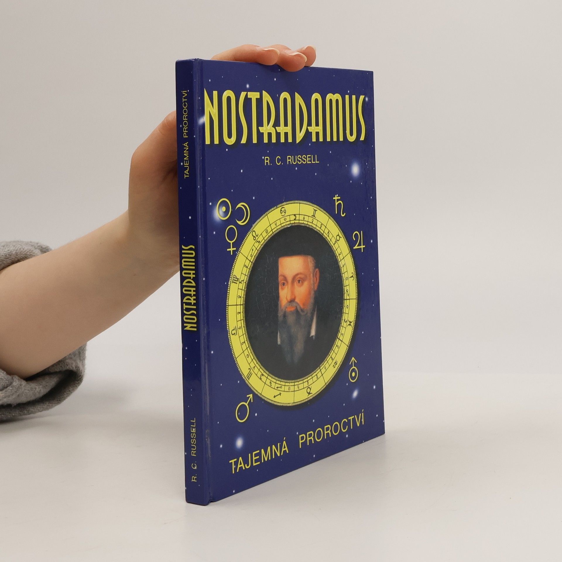 R. C. Russell Nostradamus: tajemná proroctví