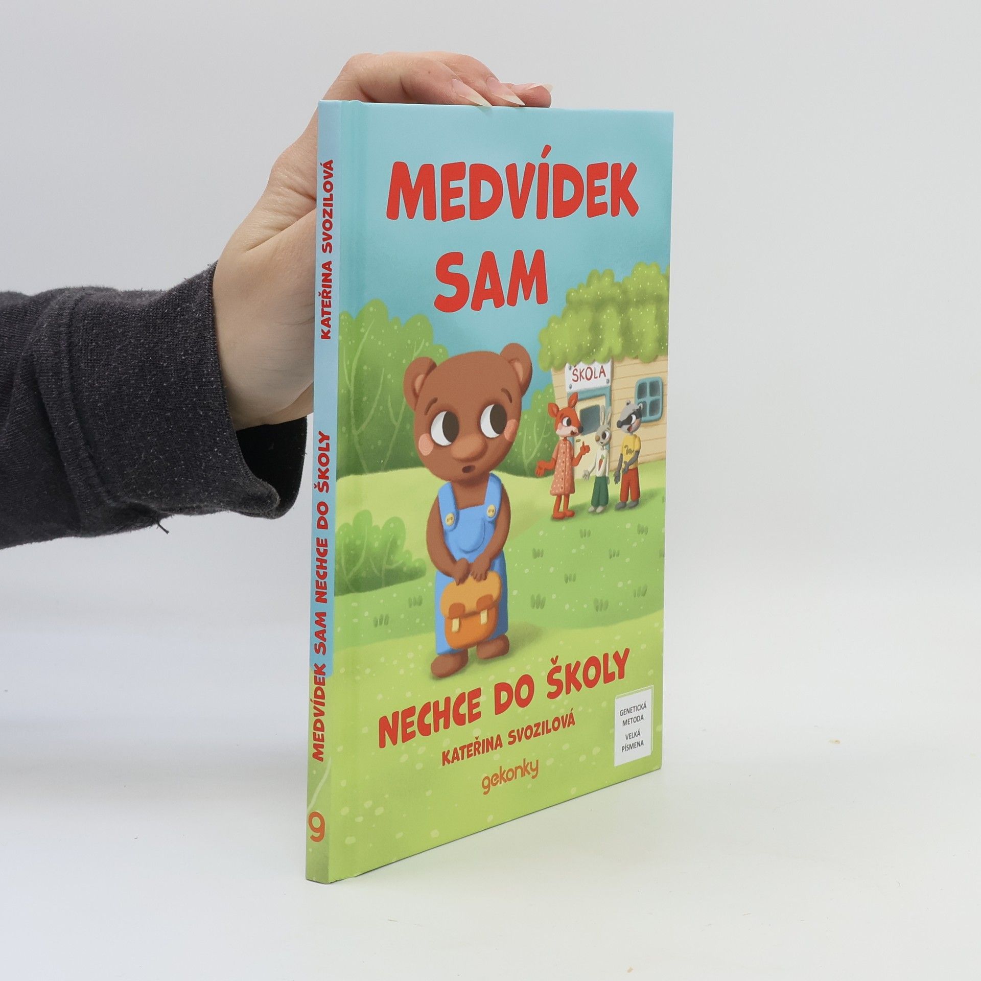 Kateřina Svozilová Medvídek Sam nechce do školy