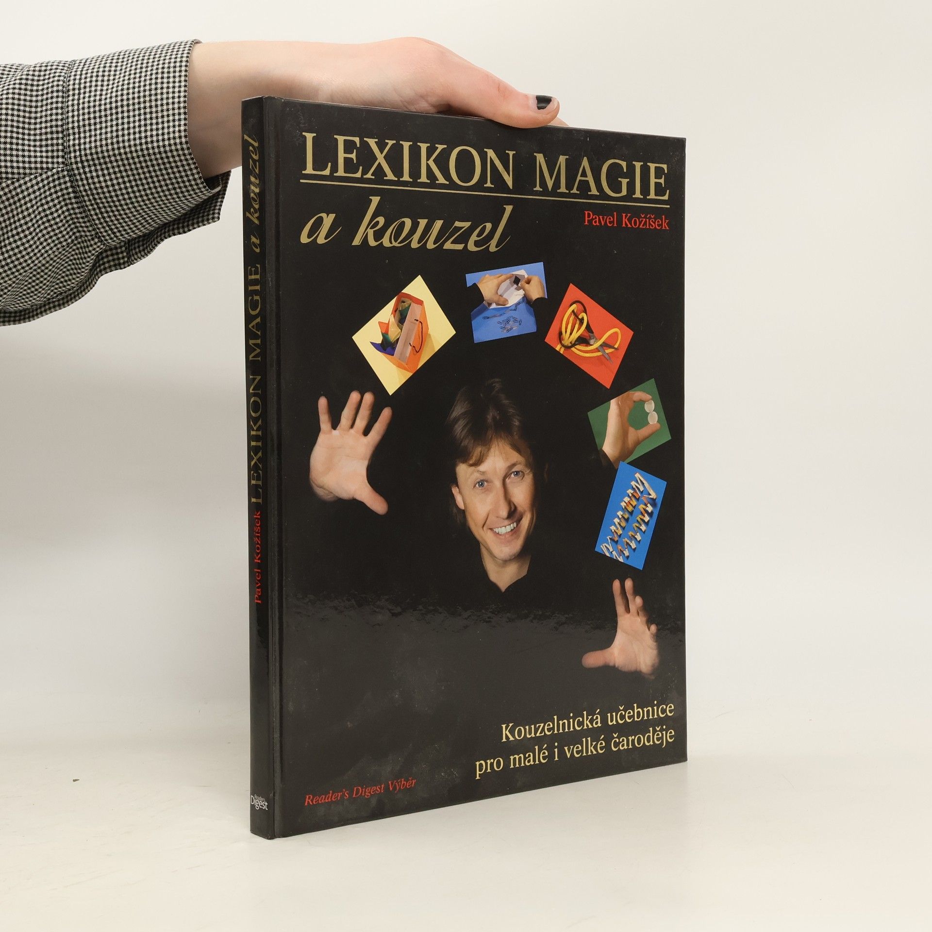 Pavel Kožíšek Lexikon magie a kouzel : kouzelnická učebnice pro malé i velké čaroděje