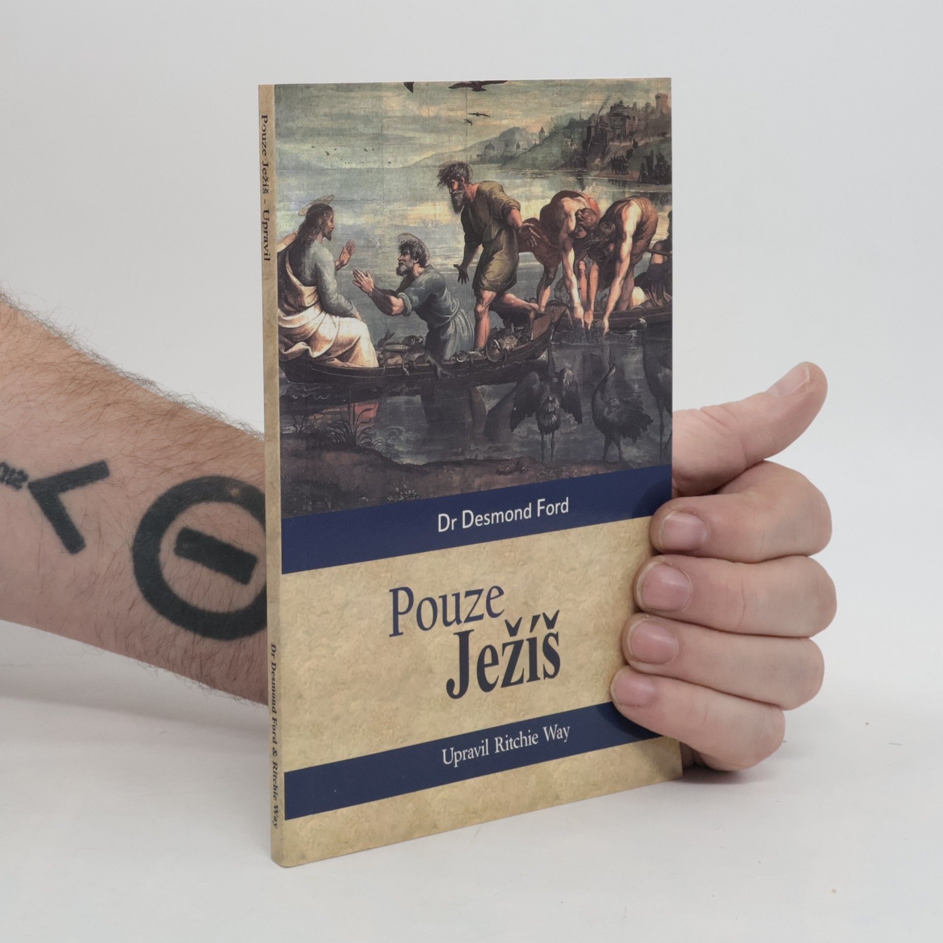 Desmond Ford Pouze Ježíš
