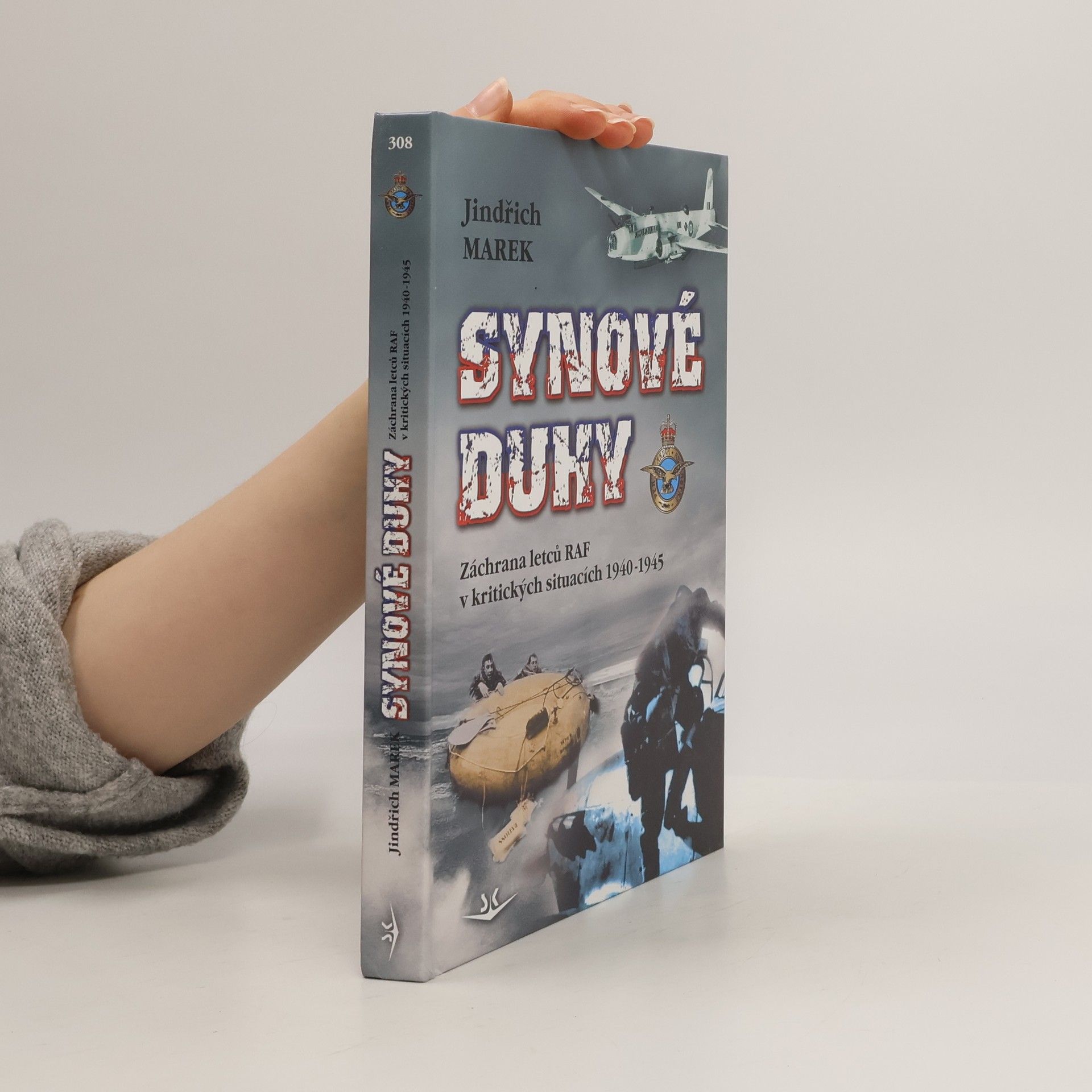 Jindřich Marek Synové duhy : záchrana letců RAF v kritických situacích 1940-1945