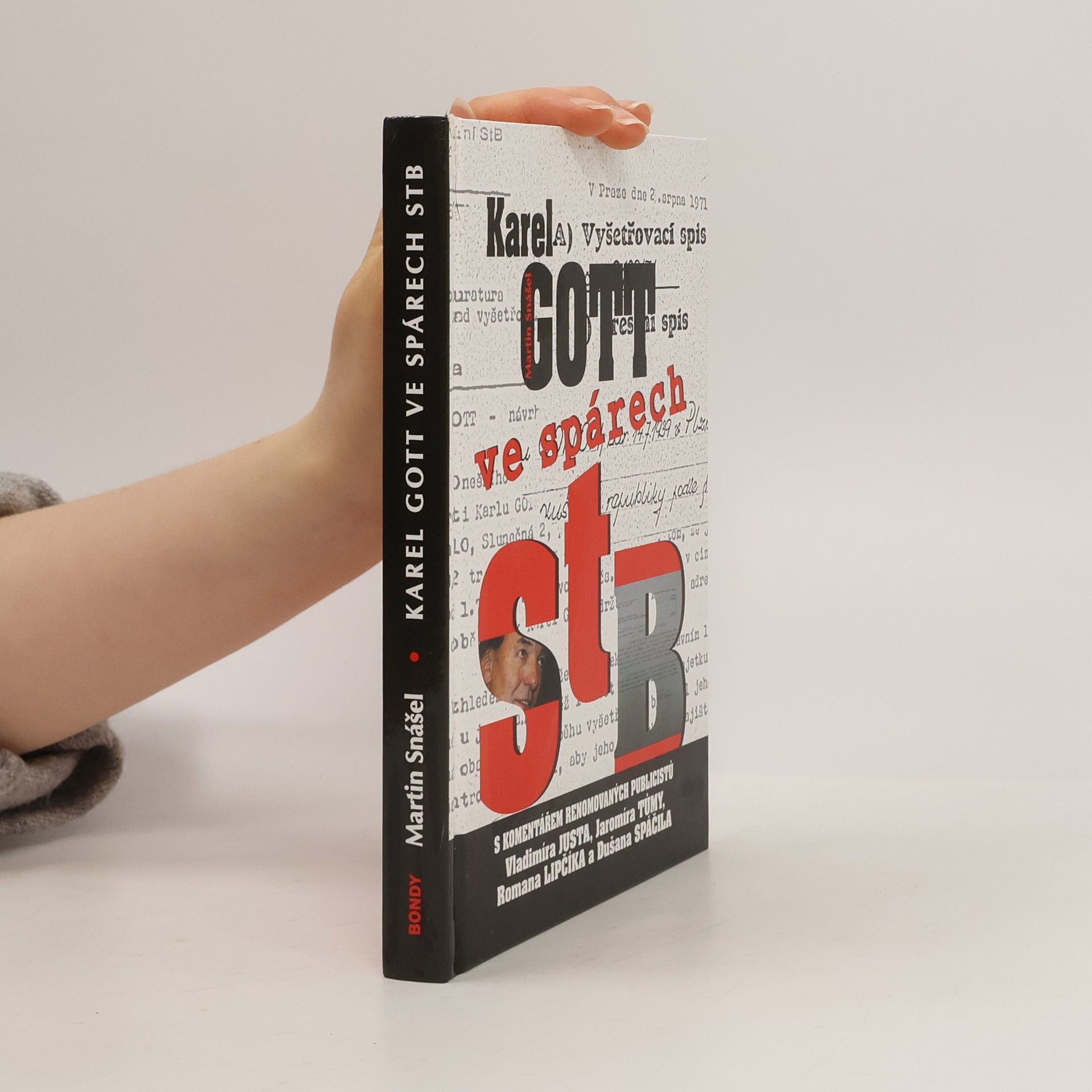 Vladimír Just Karel Gott ve spárech StB