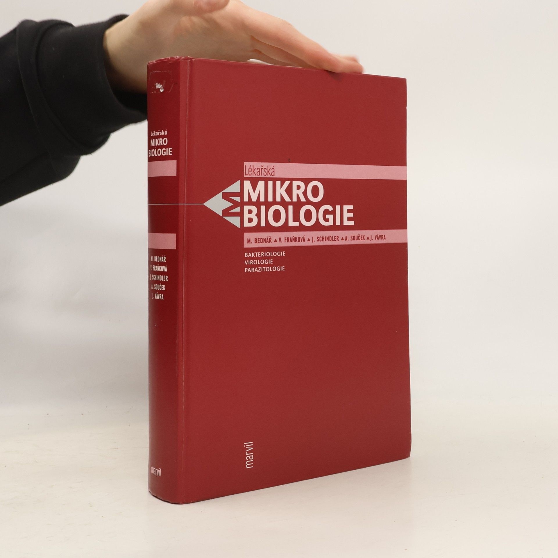Jiří Schindler Lékařská mikrobiologie. Bakteriologie, virologie, parazitologie