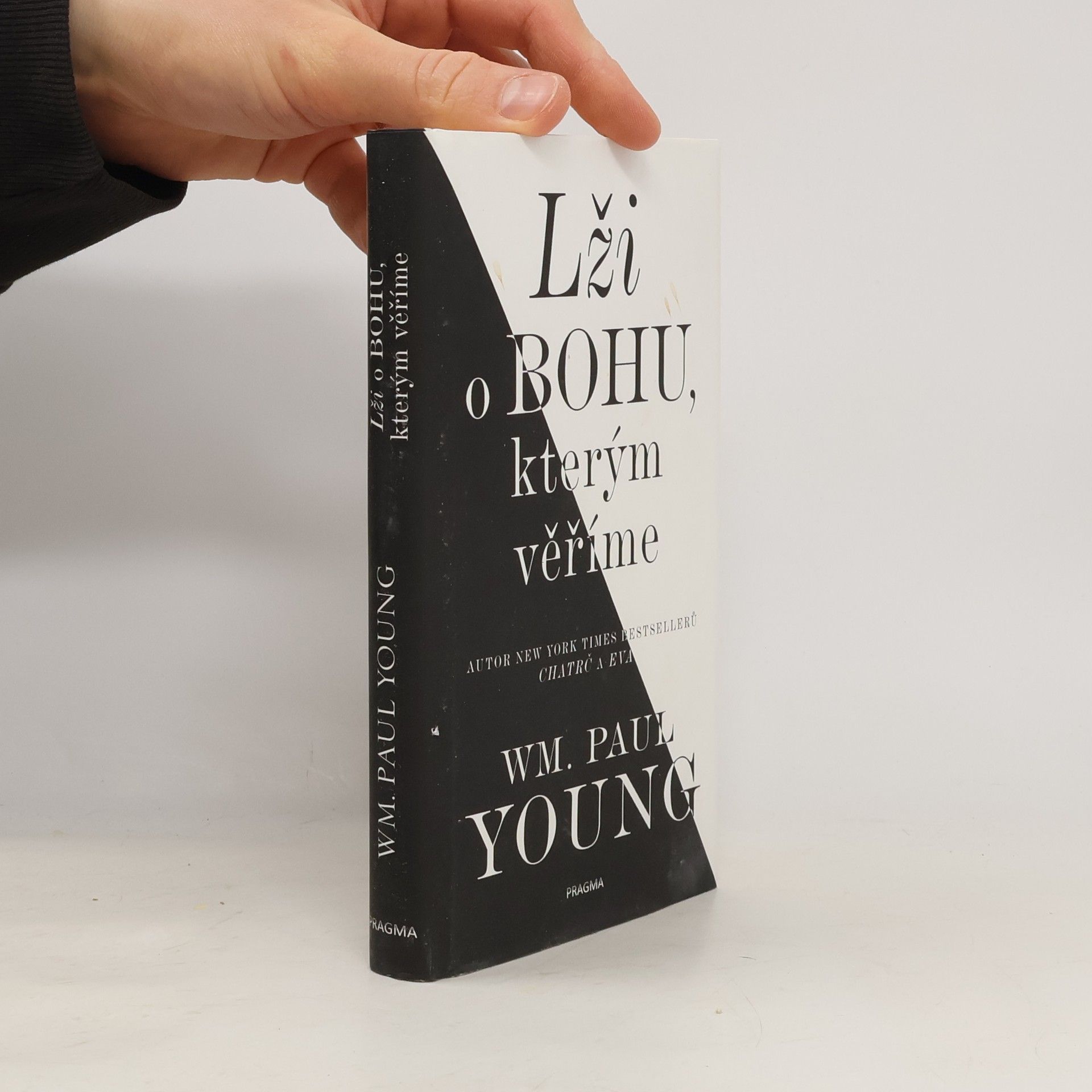 William P. Young Lži o Bohu, kterým věříme