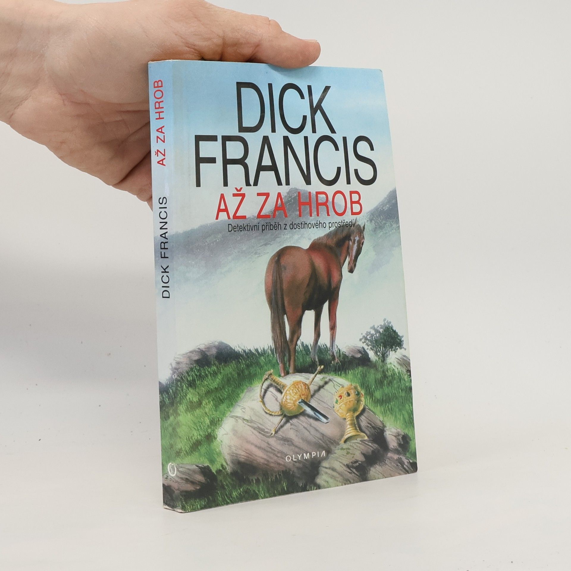 Dick Francis Až za hrob