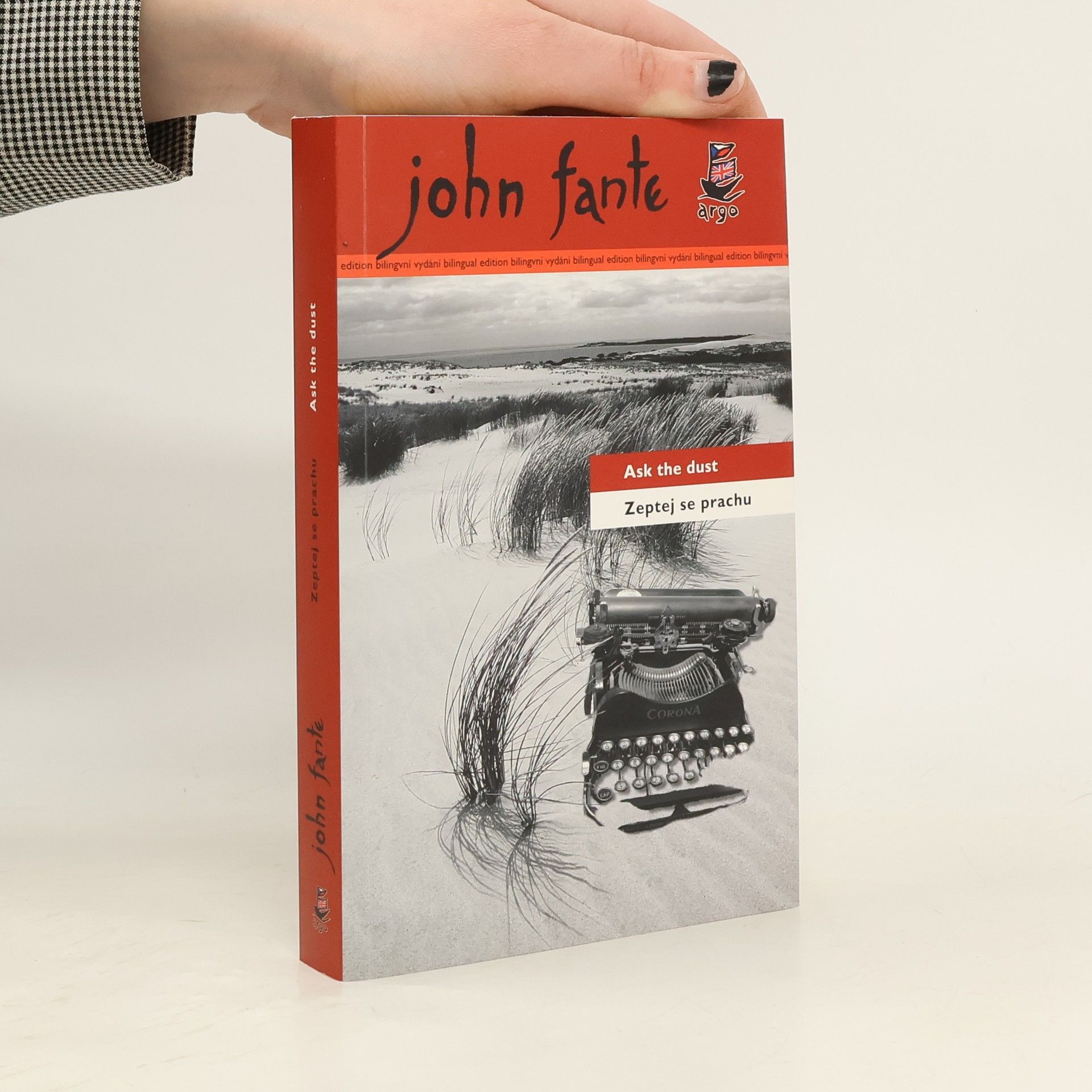 John Fante Ask the dust. Zeptej se prachu
