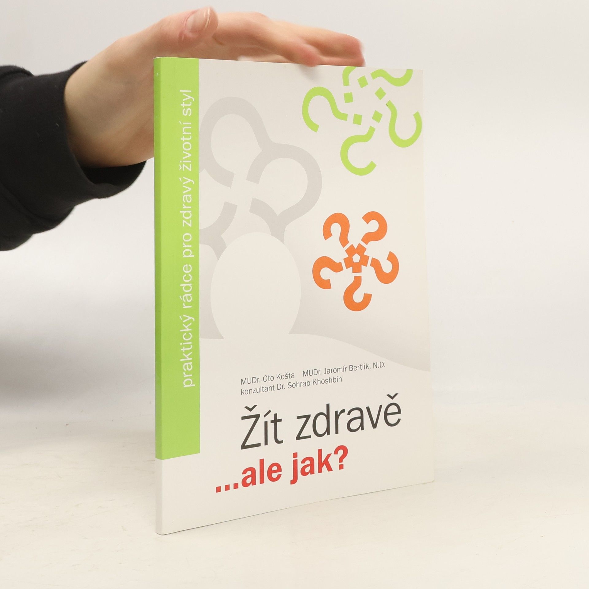 Oto Košta Žít zdravě...ale jak?