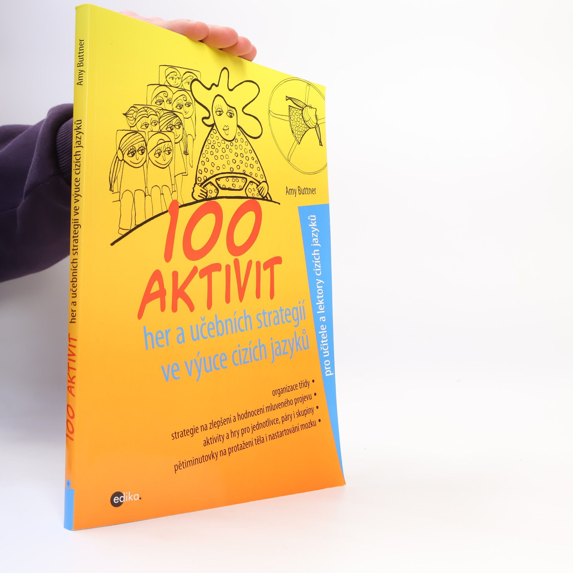 Amy Buttner 100 aktivit, her a učebních strategií ve výuce cizích jazyků