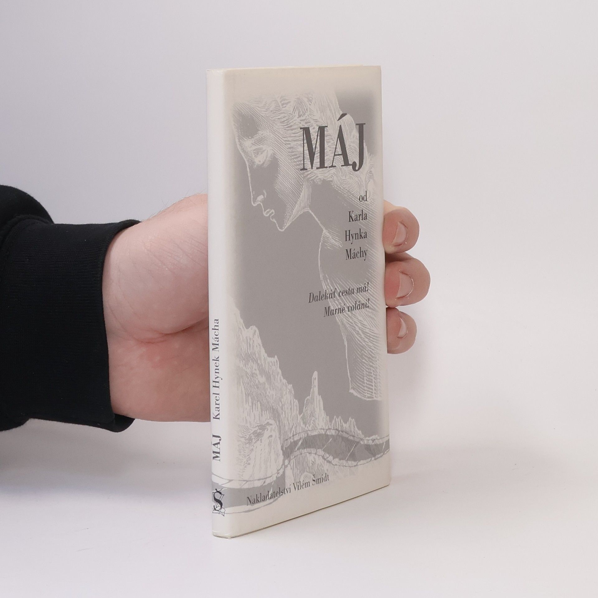 Karel Hynek Mácha Máj. Dalekáť cesta má! Marné volání!