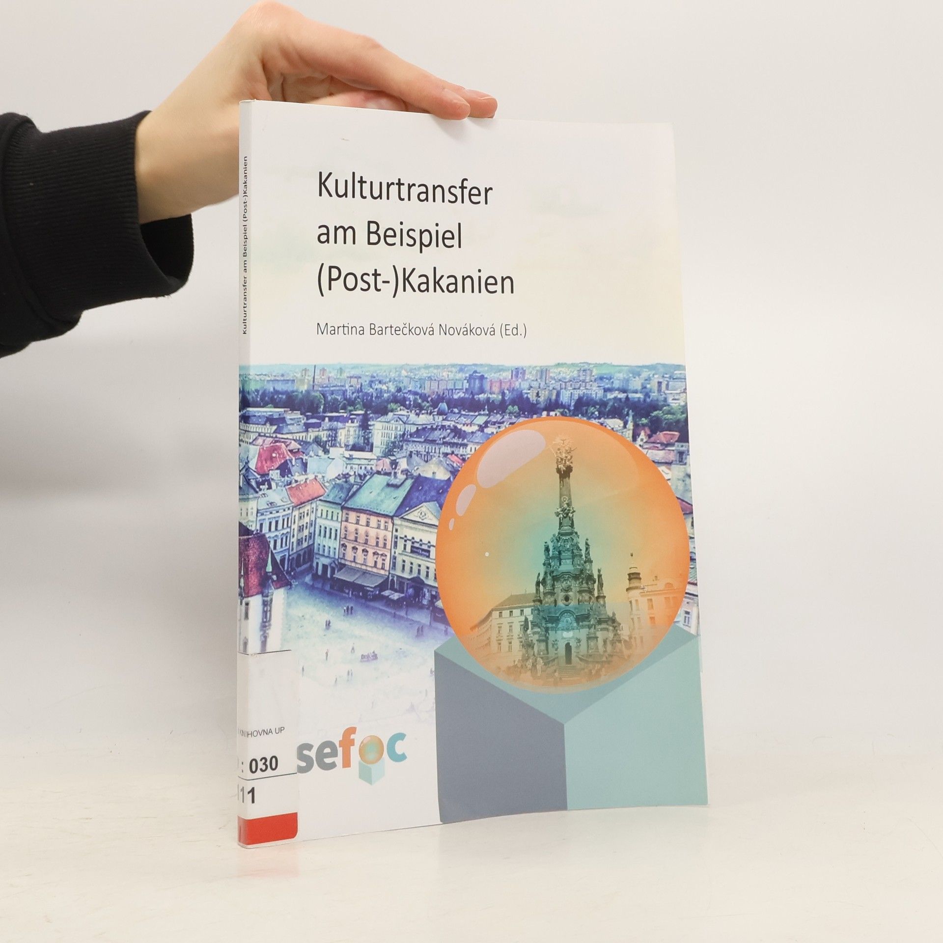 Kulturtransfer am Beispiel (Post-)Kakanien