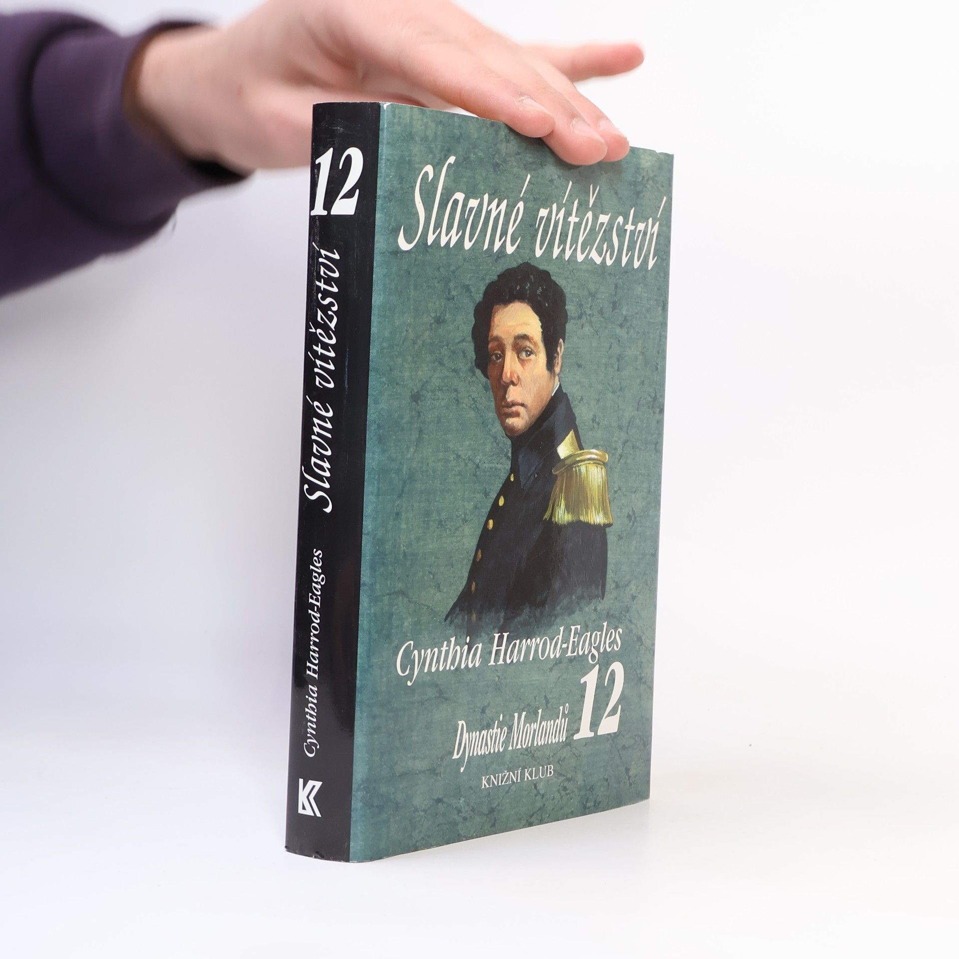 Cynthia Harrod-Eagles Slavné vítězství. Dynastie Morlandů. 12. díl