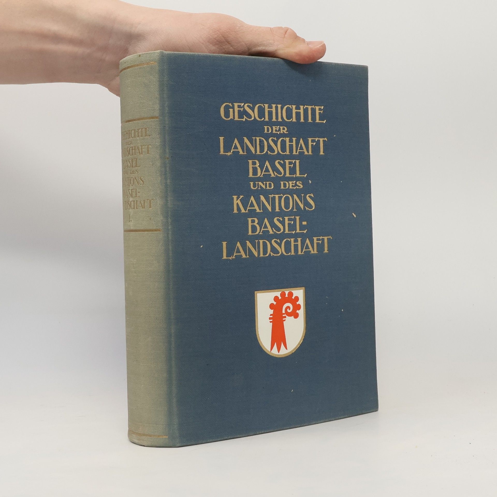Kolektiv autorů Geschichte der Landschaft Basel und des Kantons Basellandschaft