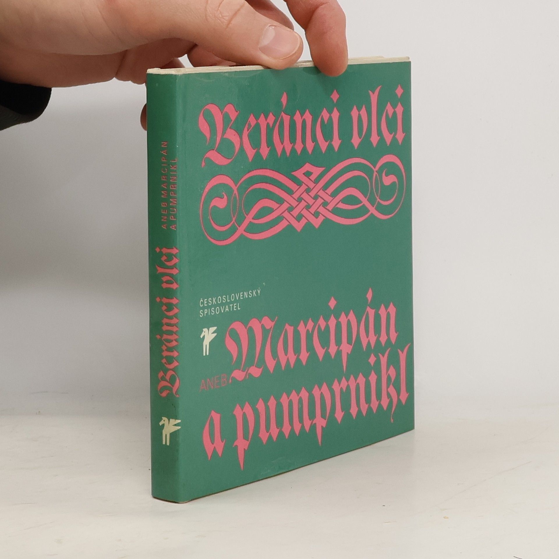 Ivan Wernisch Beránci vlci aneb Marcipán a pumprnikl