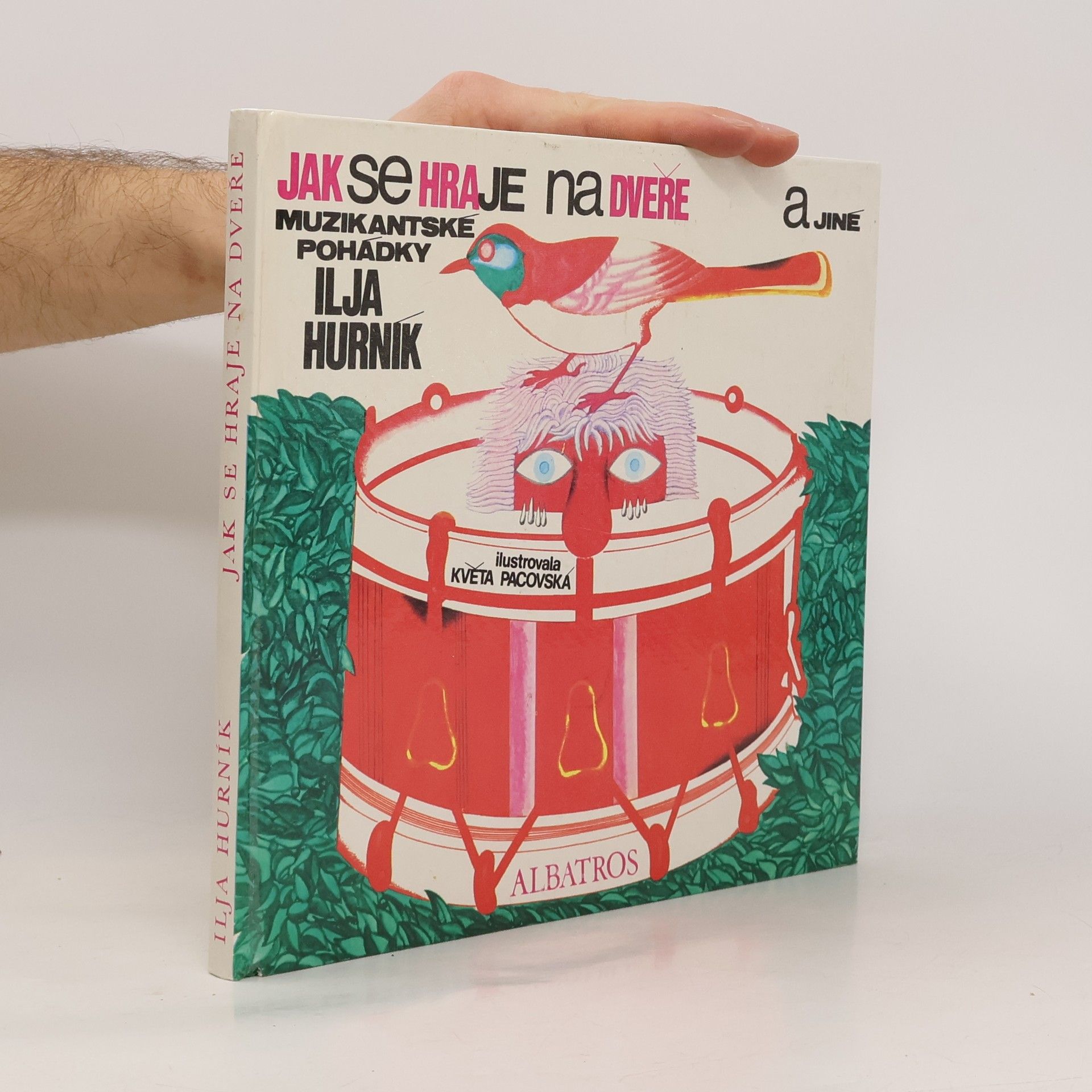 Květa Pacovská Jak se hraje na dveře a jiné muzikantské pohádky