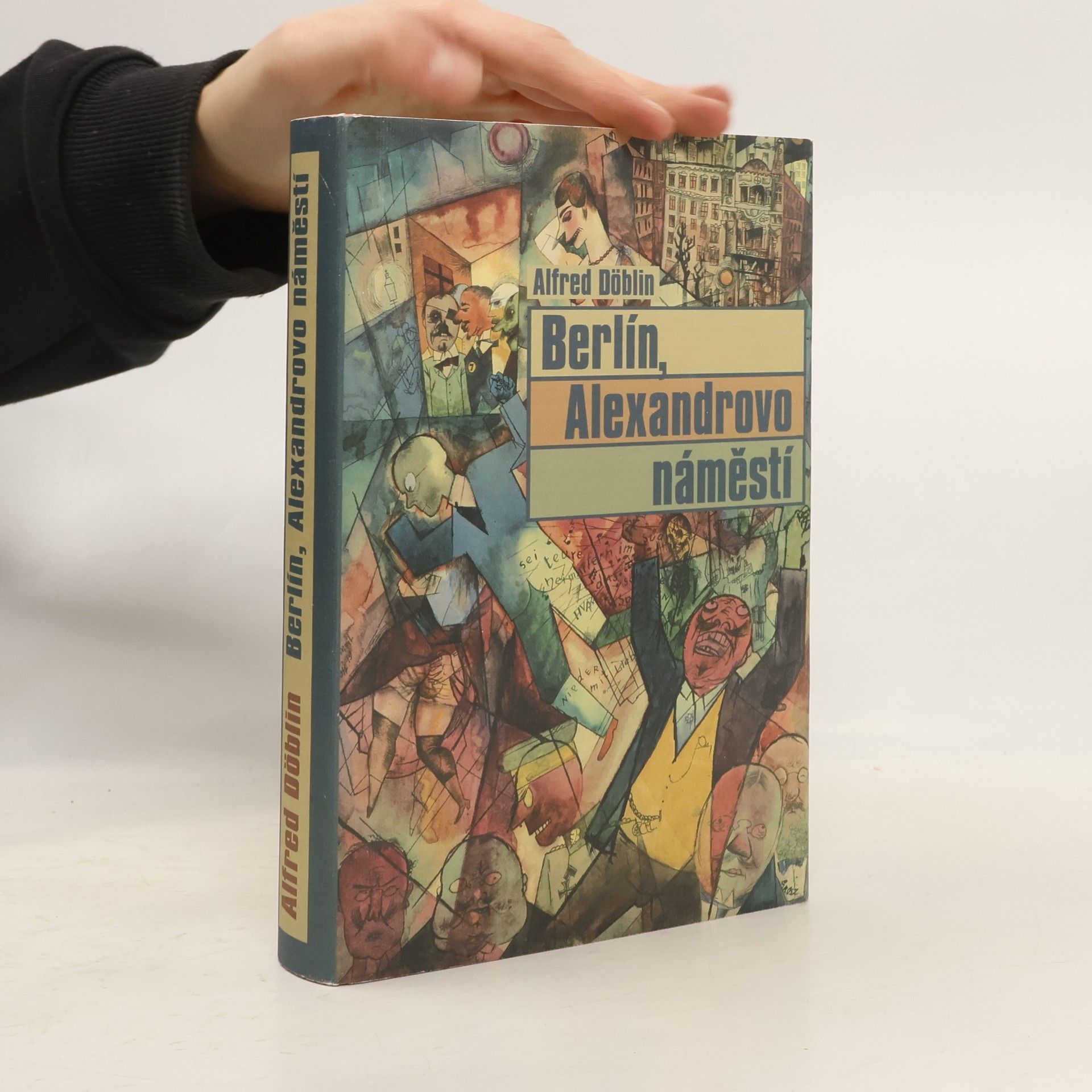 Alfred Döblin Berlín, Alexandrovo náměstí. Příběh o Franci Biberkopfovi