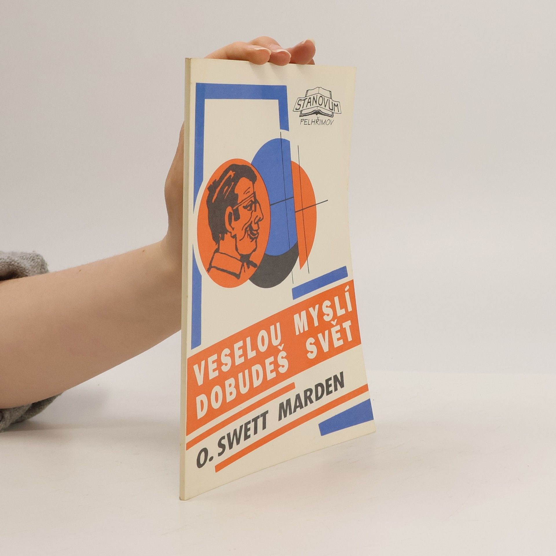 Orison Swett Marden Veselou myslí dobudeš světa