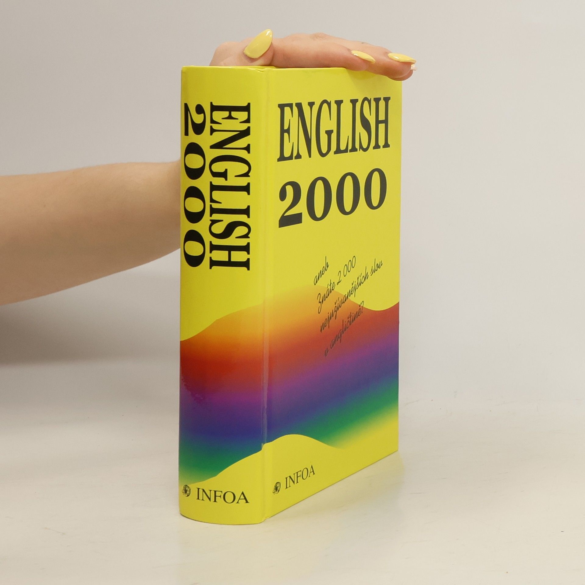 Auteurscollectief English 2000, aneb, Znáte 2000 nejužívanějších slov v angličtině?