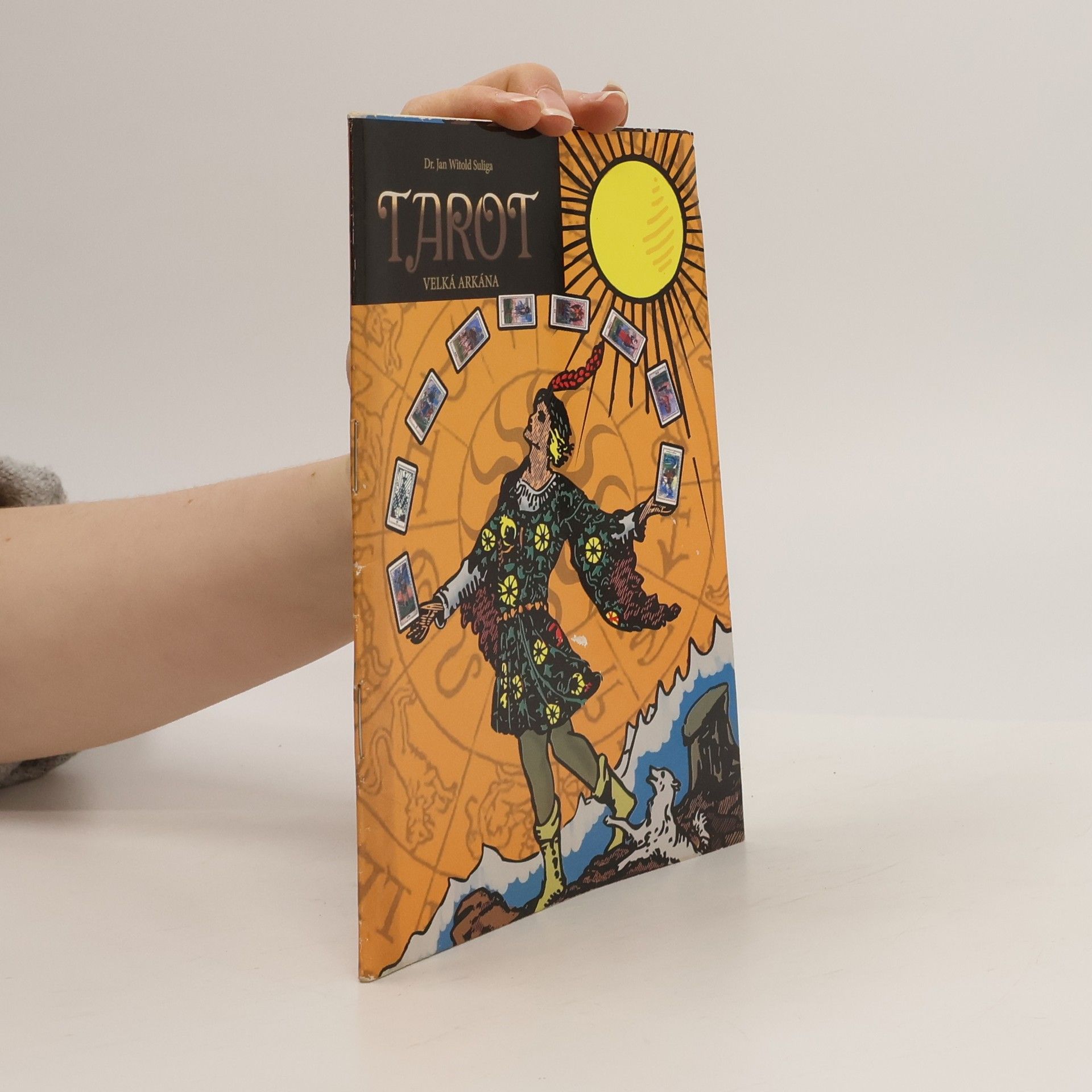 Jan Witold Suliga Tarot. Velká arkána