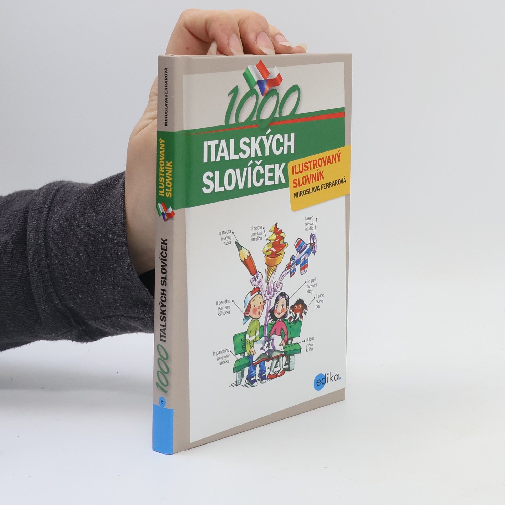 Miroslava Ferrarová 1000 italských slovíček. Ilustrovaný slovník.