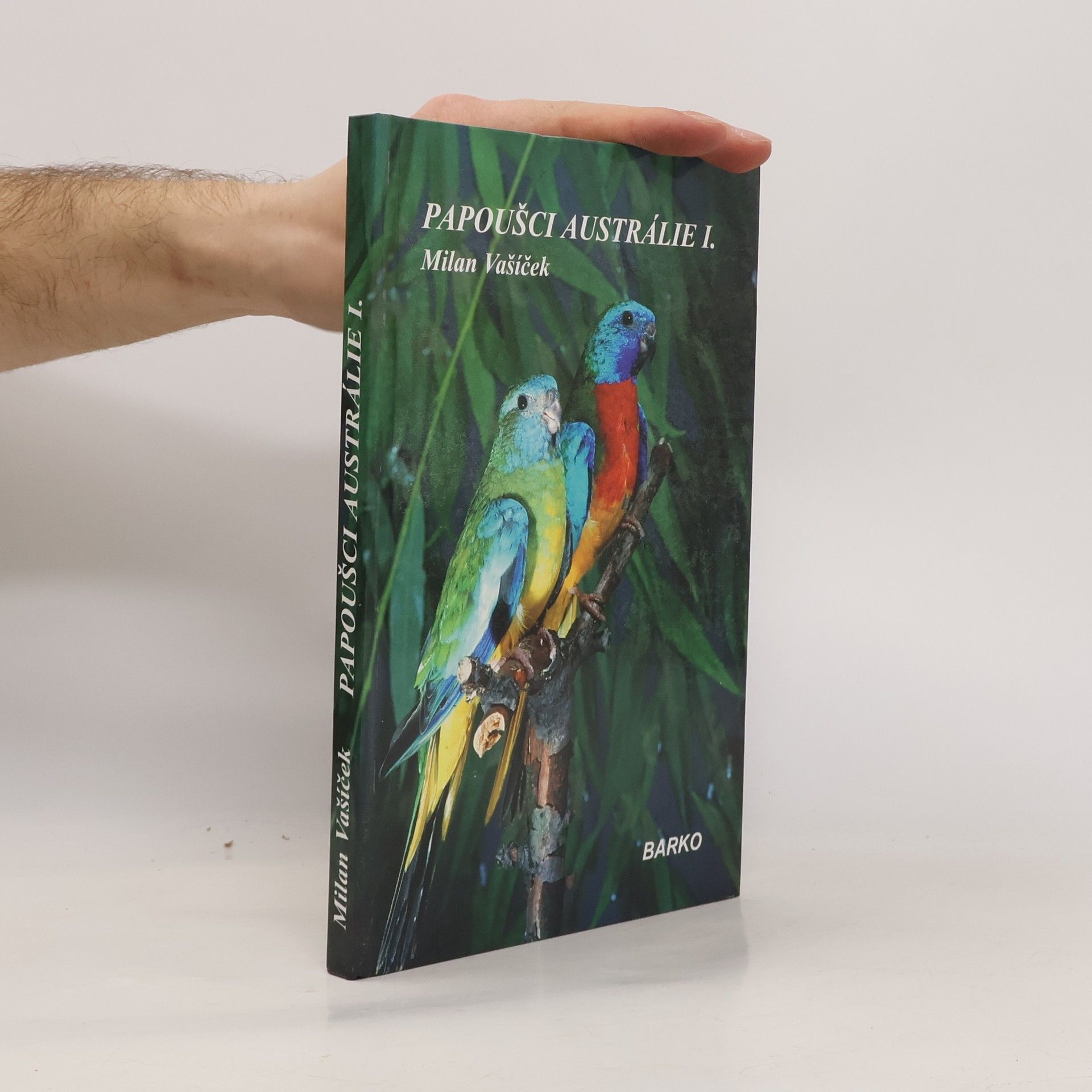 Milan Vašíček Papoušci Austrálie I.