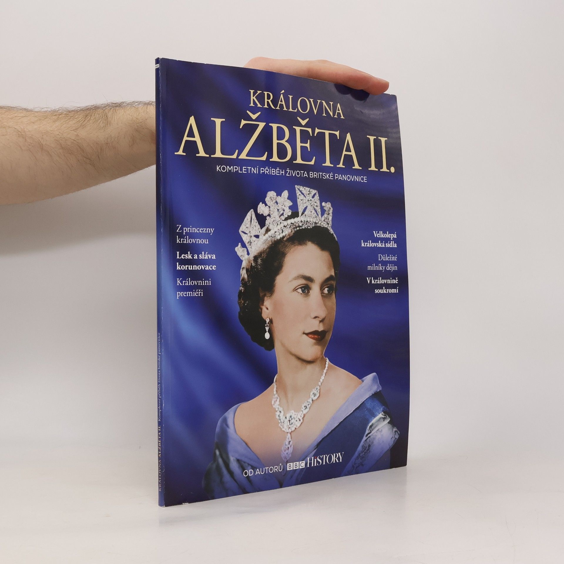 Autores varios Královna Alžběta II.: Kompletní příběh života britské panovnice
