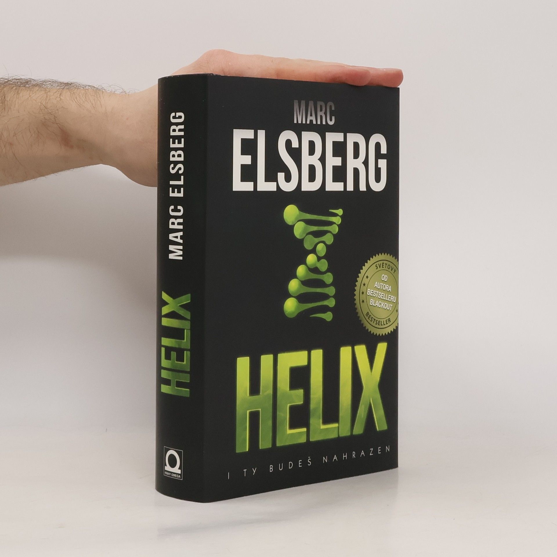 Marc Elsberg Helix: I ty budeš nahrazen