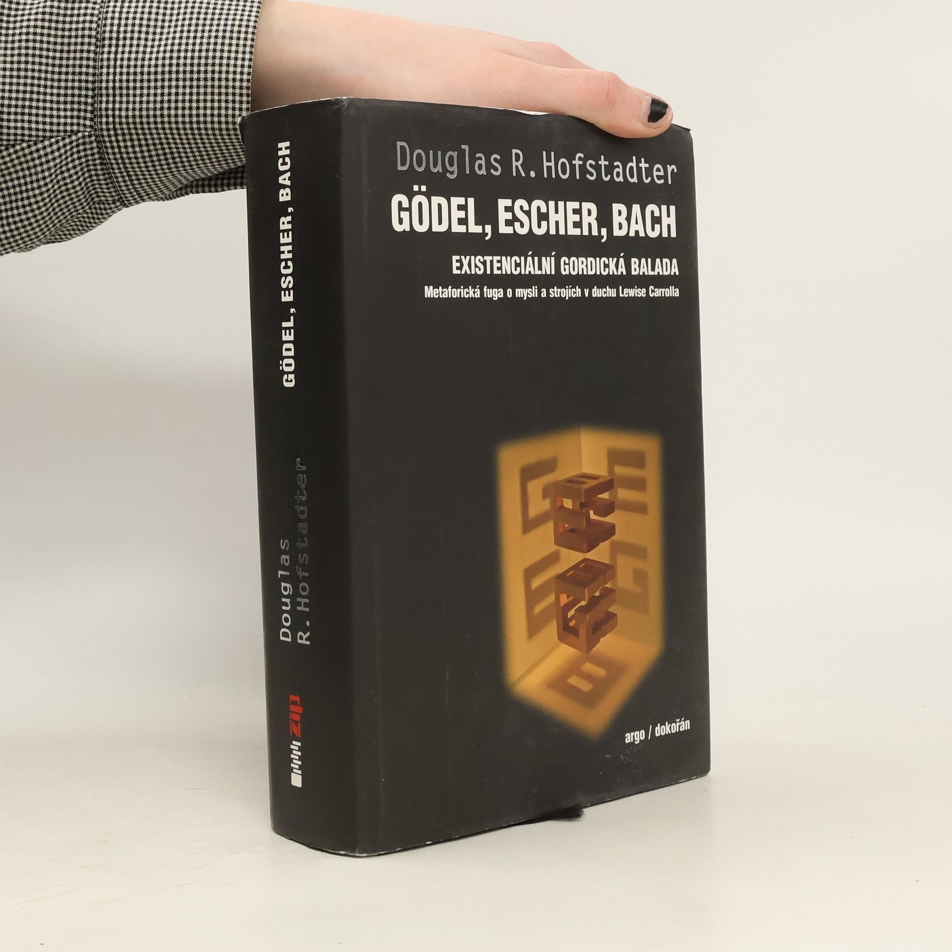 Douglas Hofstadter Gödel, Escher, Bach : existenciální gordická balada