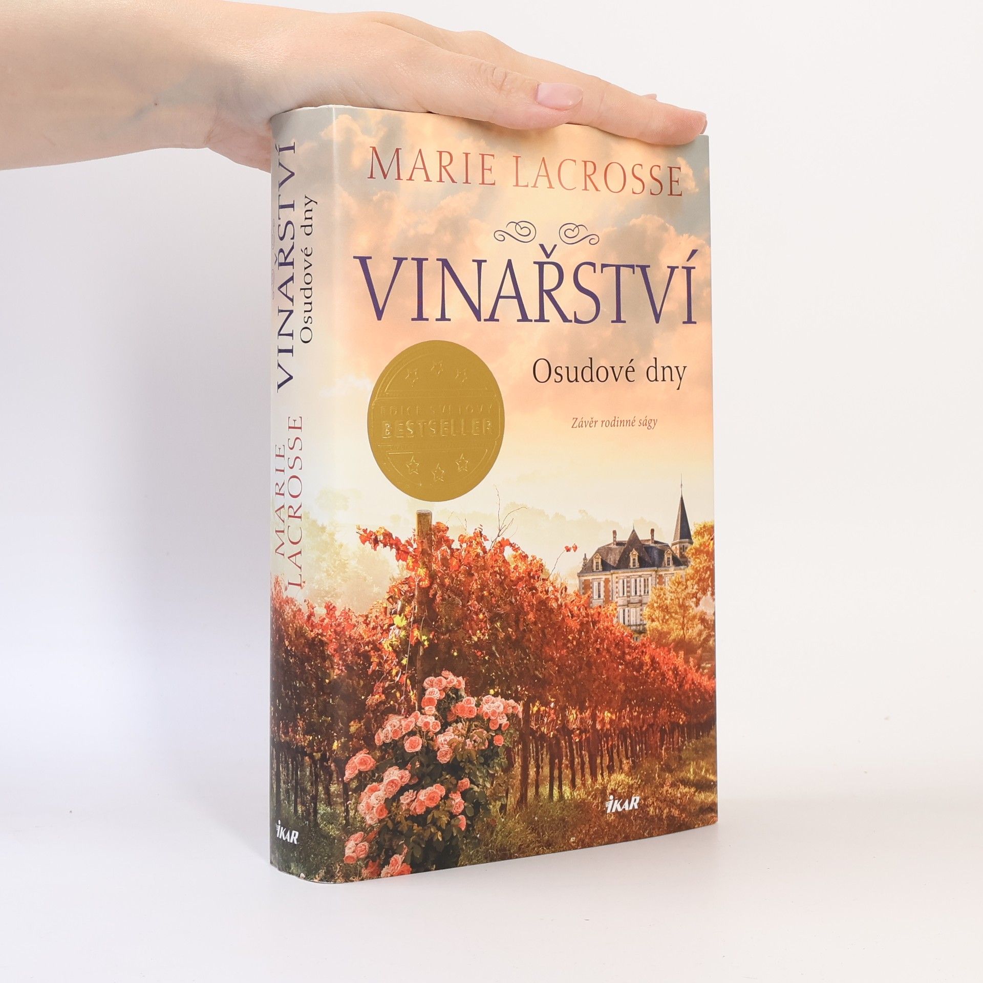 Marie Lacrosse Vinařství : závěr rodinné ságy. Osudové dny