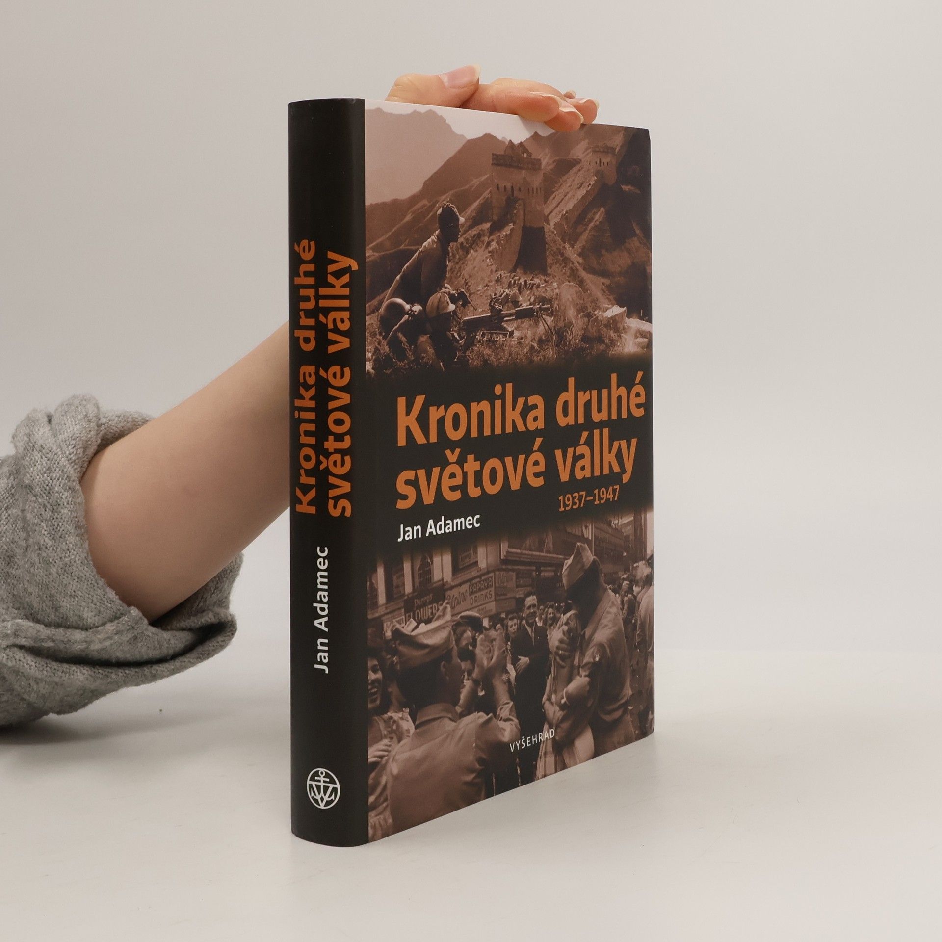 Jan Adamec Kronika druhé světové války. 1937-1947