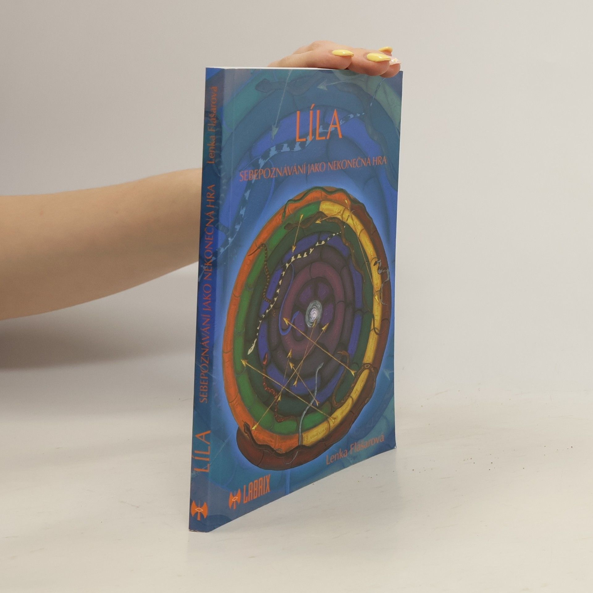 Lenka Flášarová Líla - sebepoznávání jako nekonečná hra