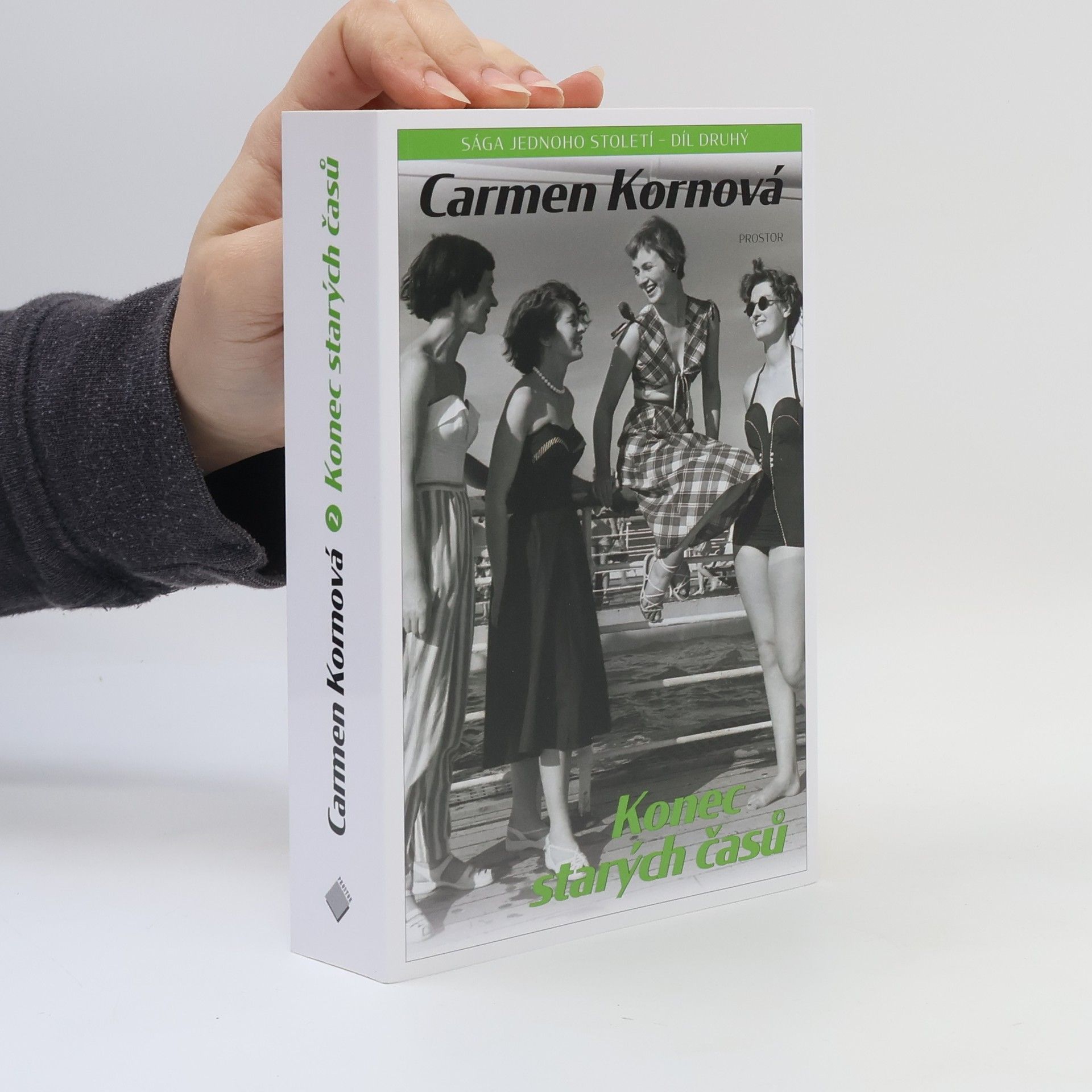 Carmen Korn Konec starých časů. Sága jednoho století. Díl 2.