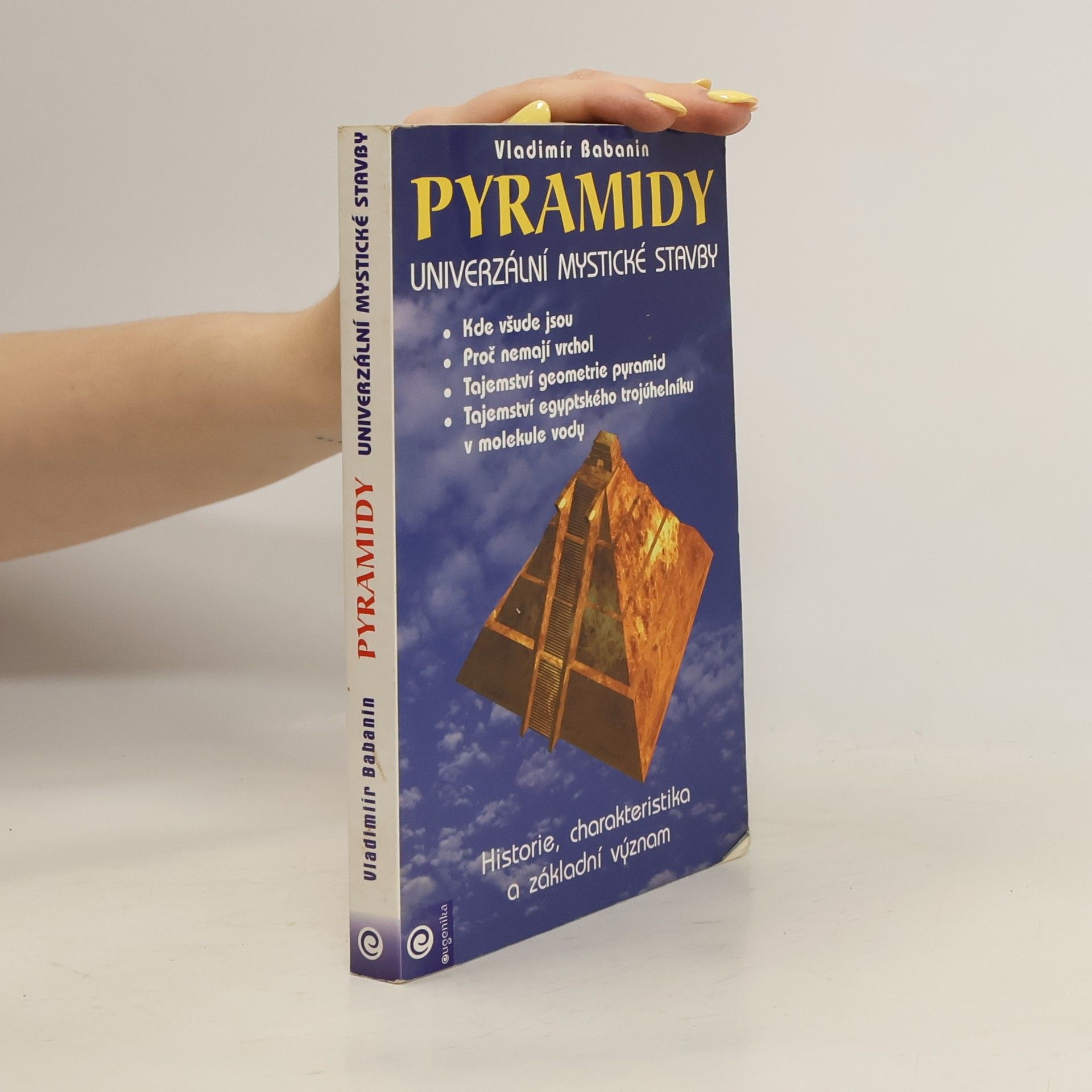 Vladimir Petrovič Babanin Pyramidy - univerzální mystické stavby