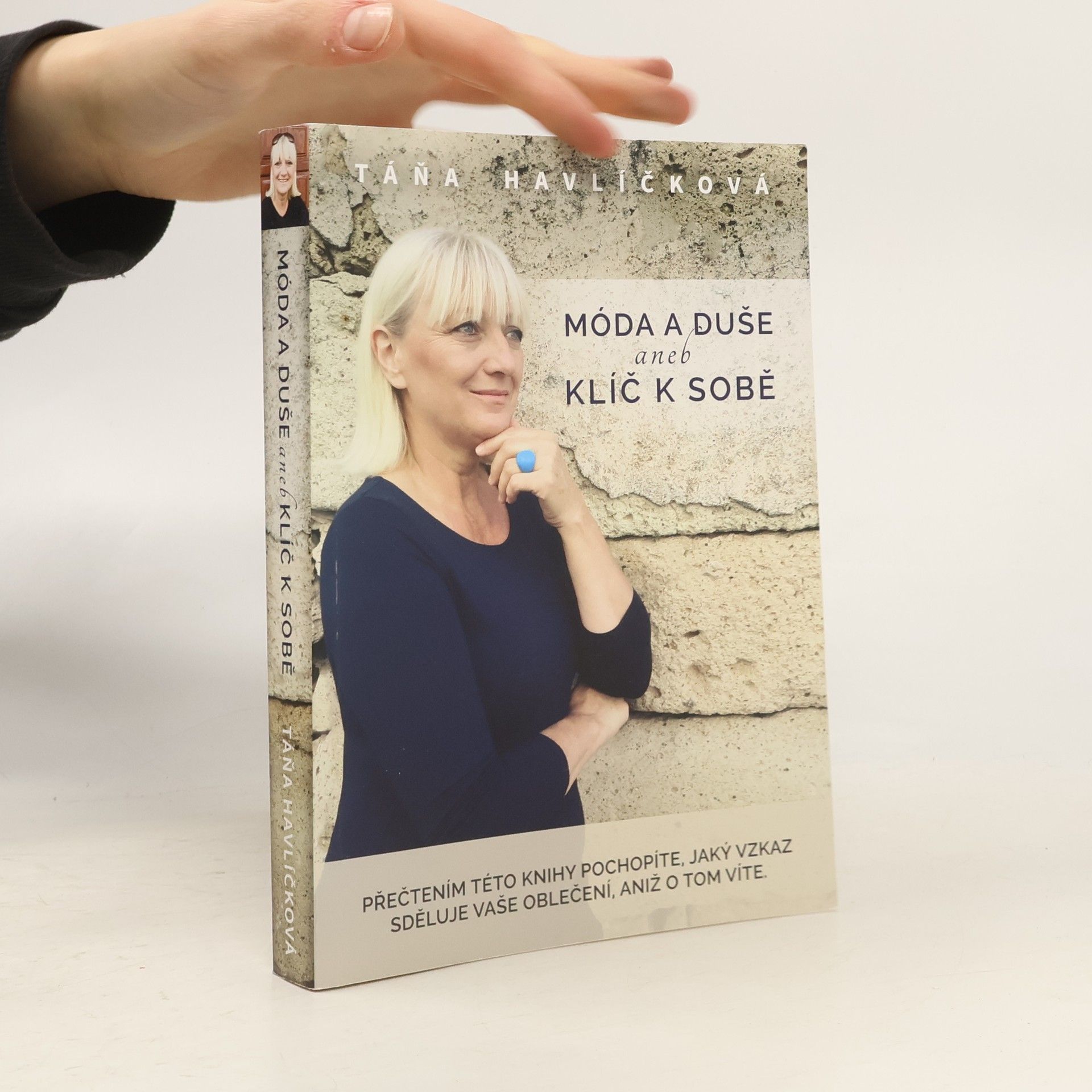 Táňa Havlíčková Móda a duše aneb Klíč k sobě