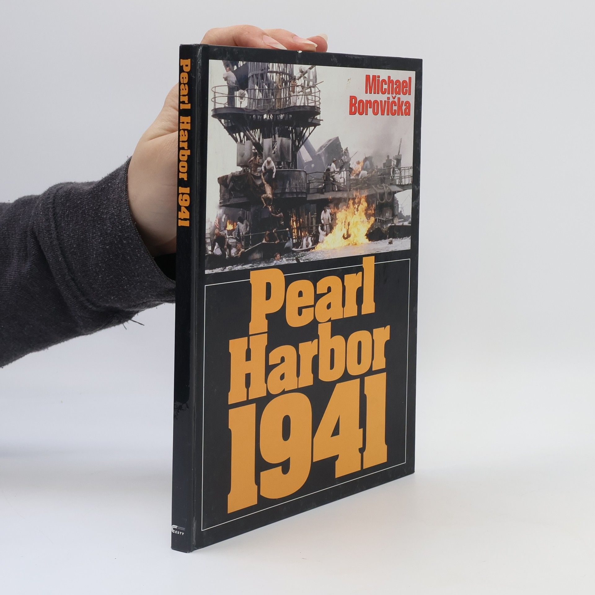 Michael Borovička Pearl Harbor 1941. Ze zákulisí jednoho zákeřného přepadu