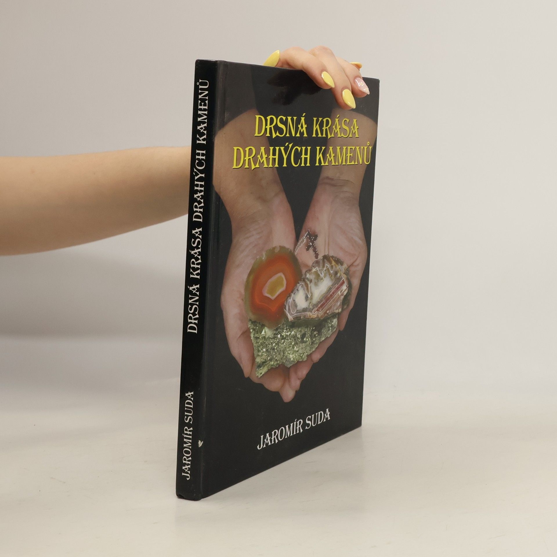 Jaromír Suda Drsná krása drahých kamenů