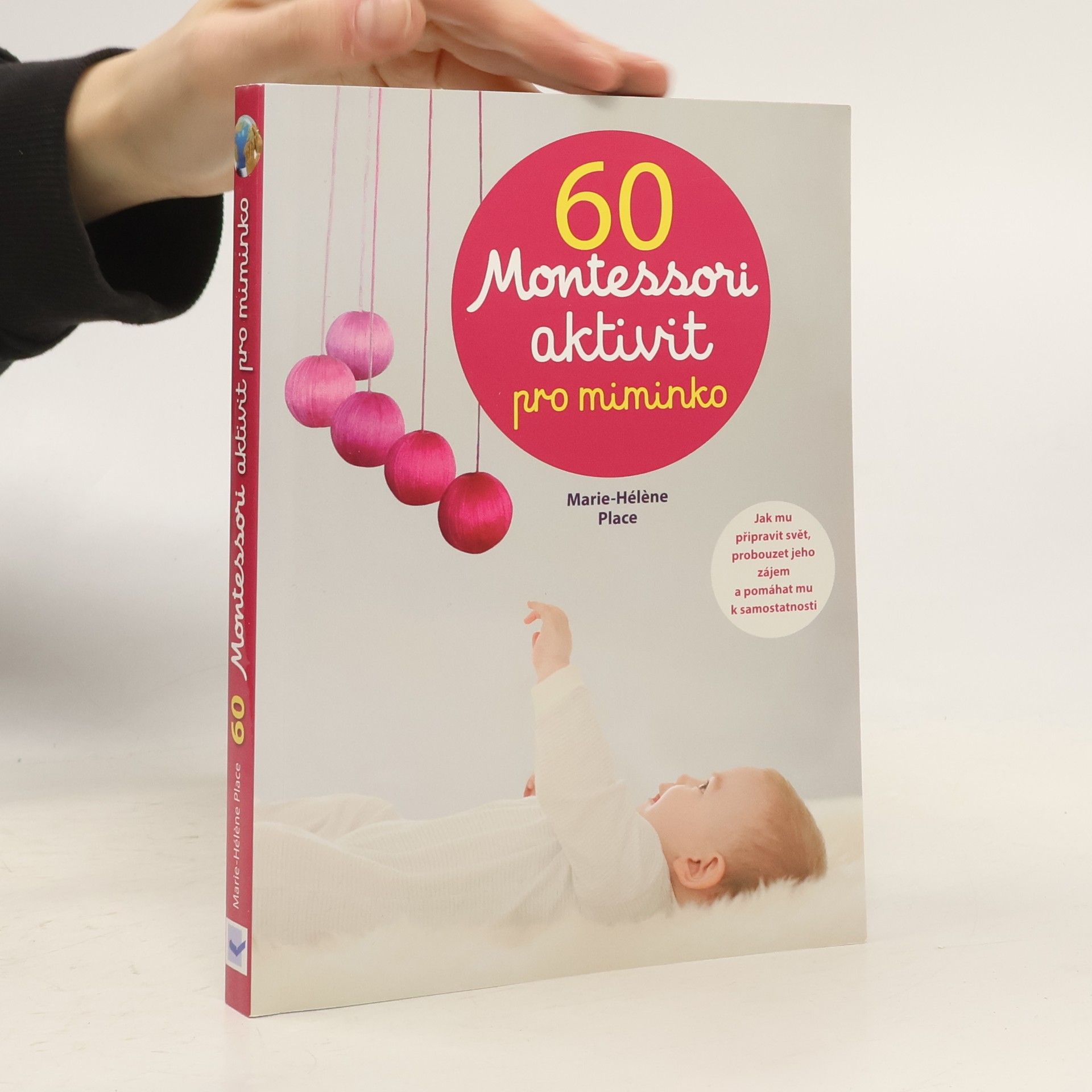 Marie-Hélène Place 60 Montessori aktivit pro miminko
