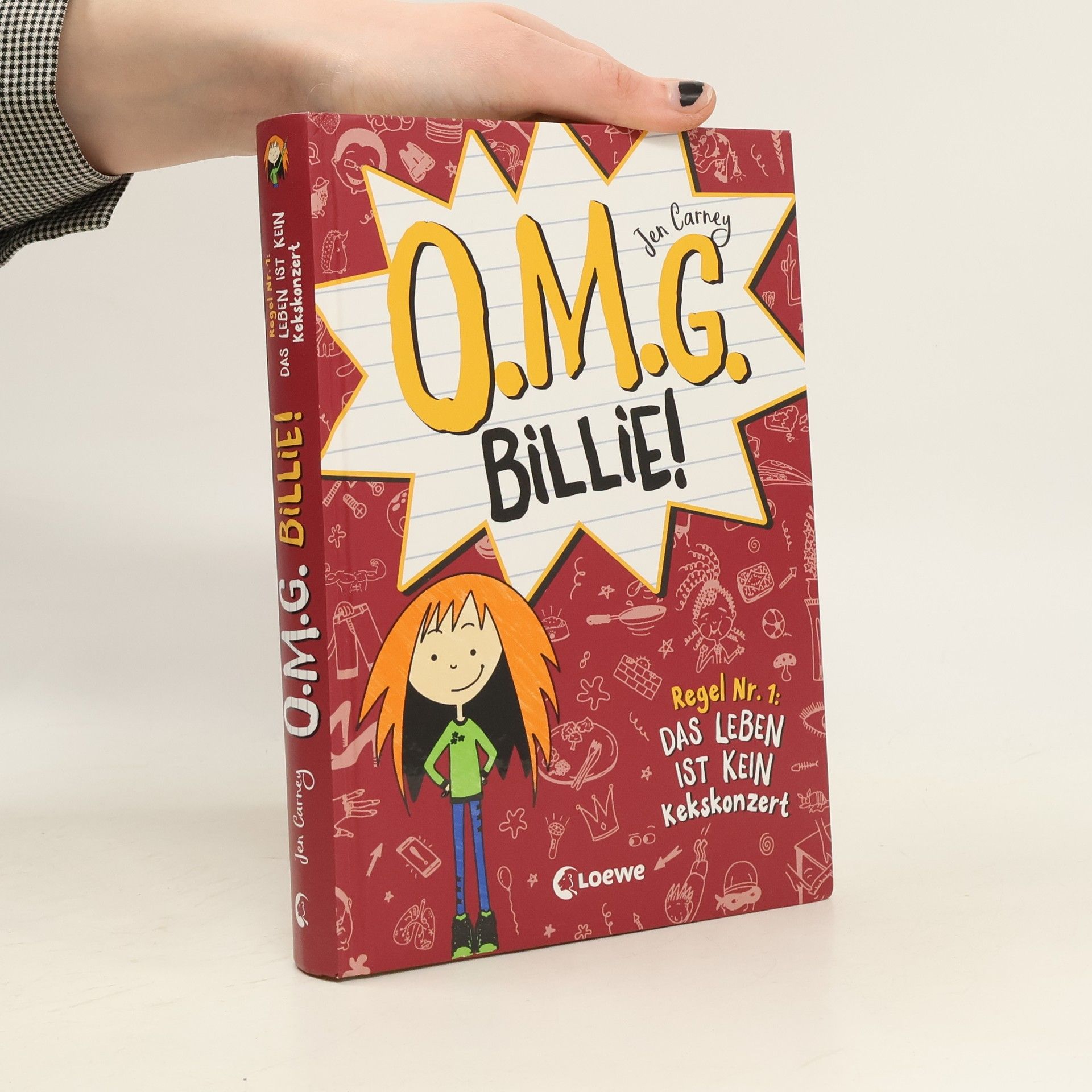 Jen Carney O.M.G. Billie! (Band 1) - Regel Nr. 1: Das Leben ist kein Kekskonzert