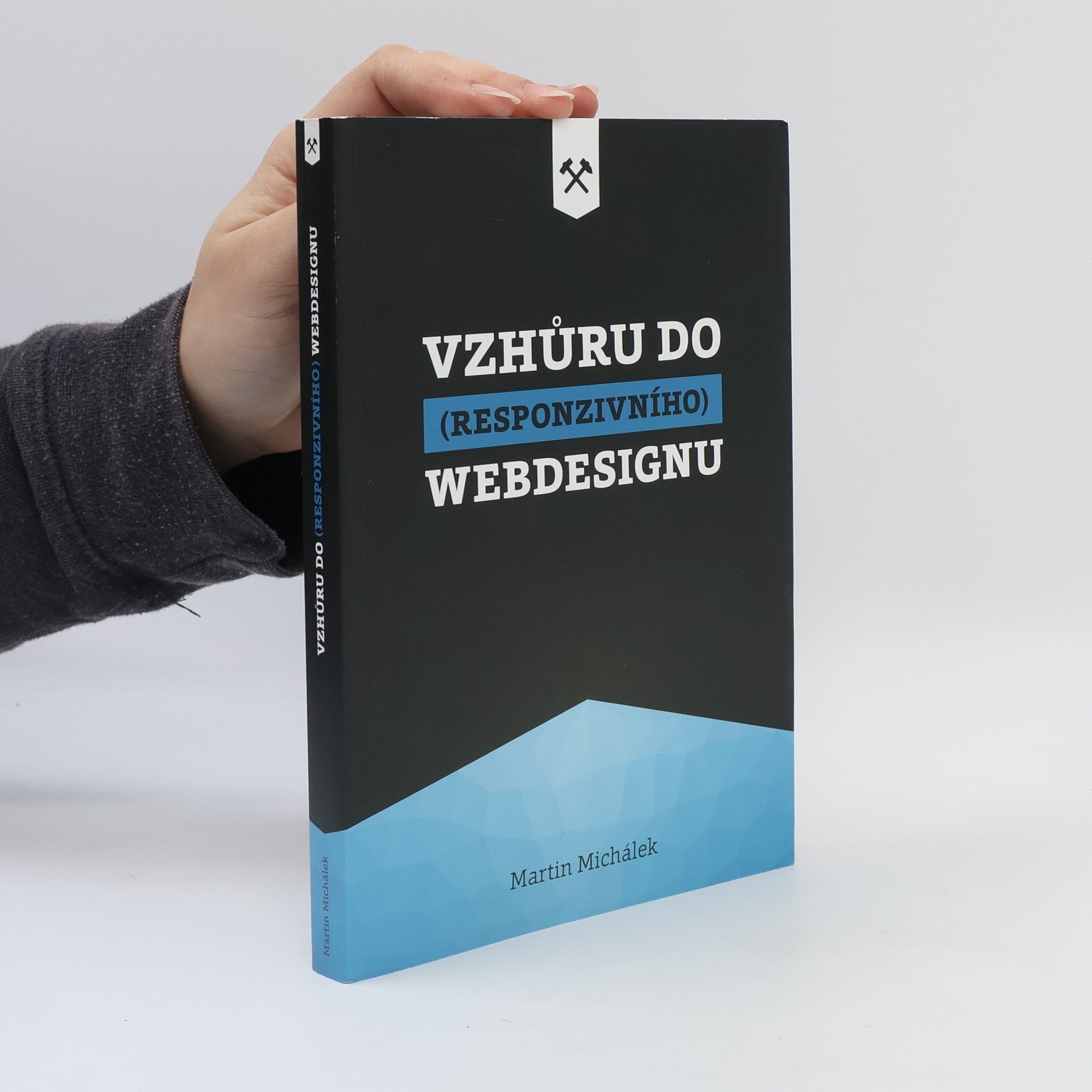 Martin Michálek Vzhůru do (responzivního) webdesignu