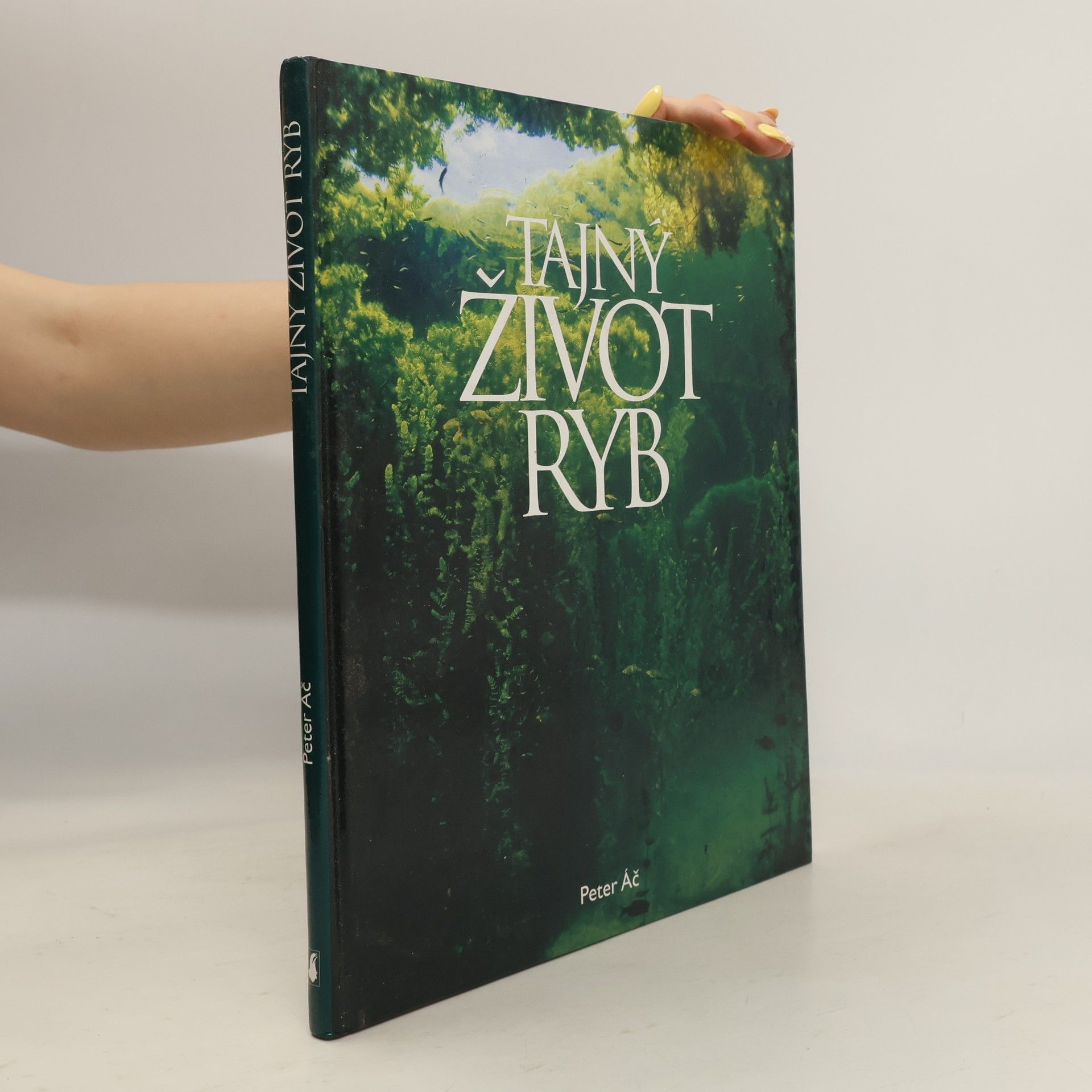 Peter Áč Tajný život ryb