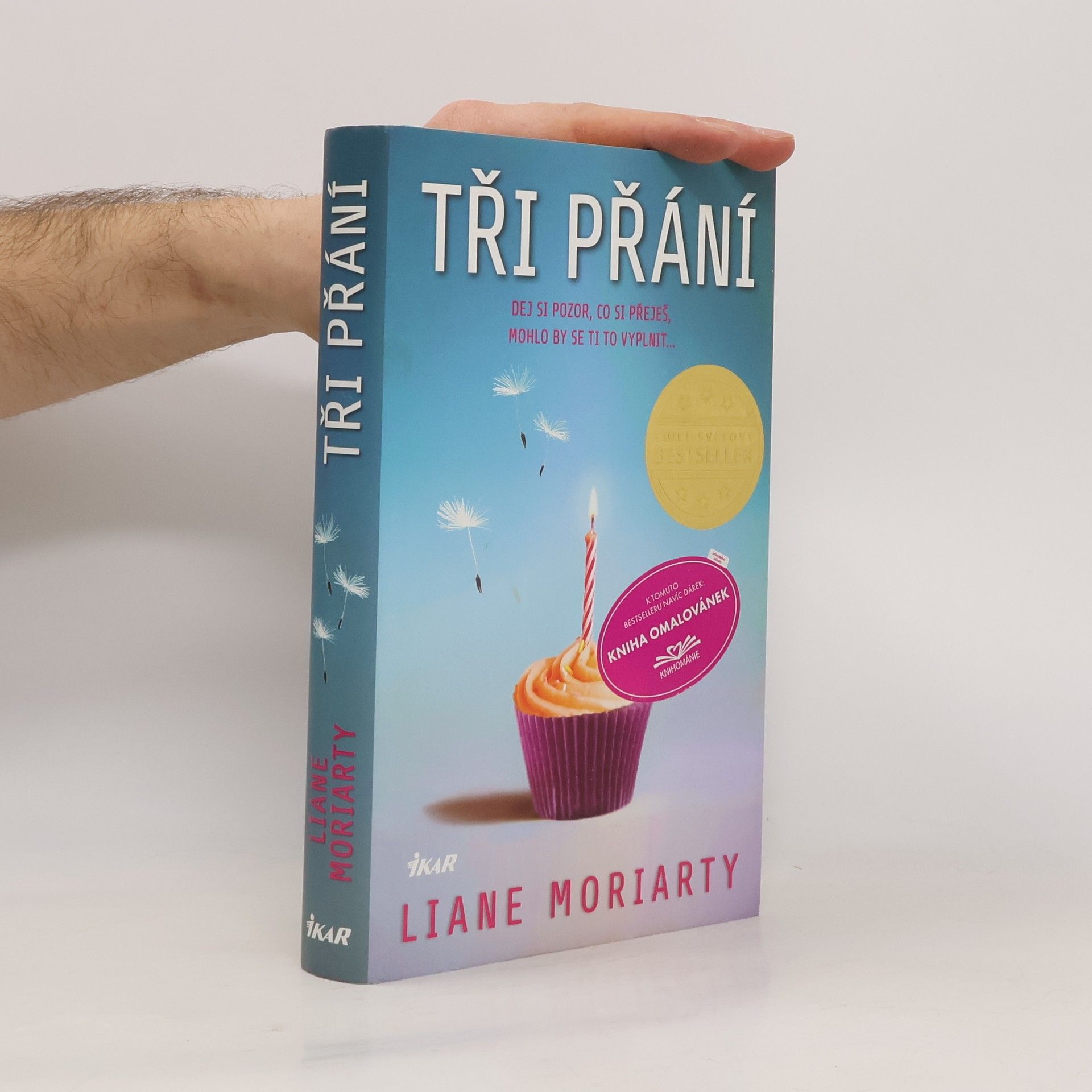 Liane Moriarty Tři přání