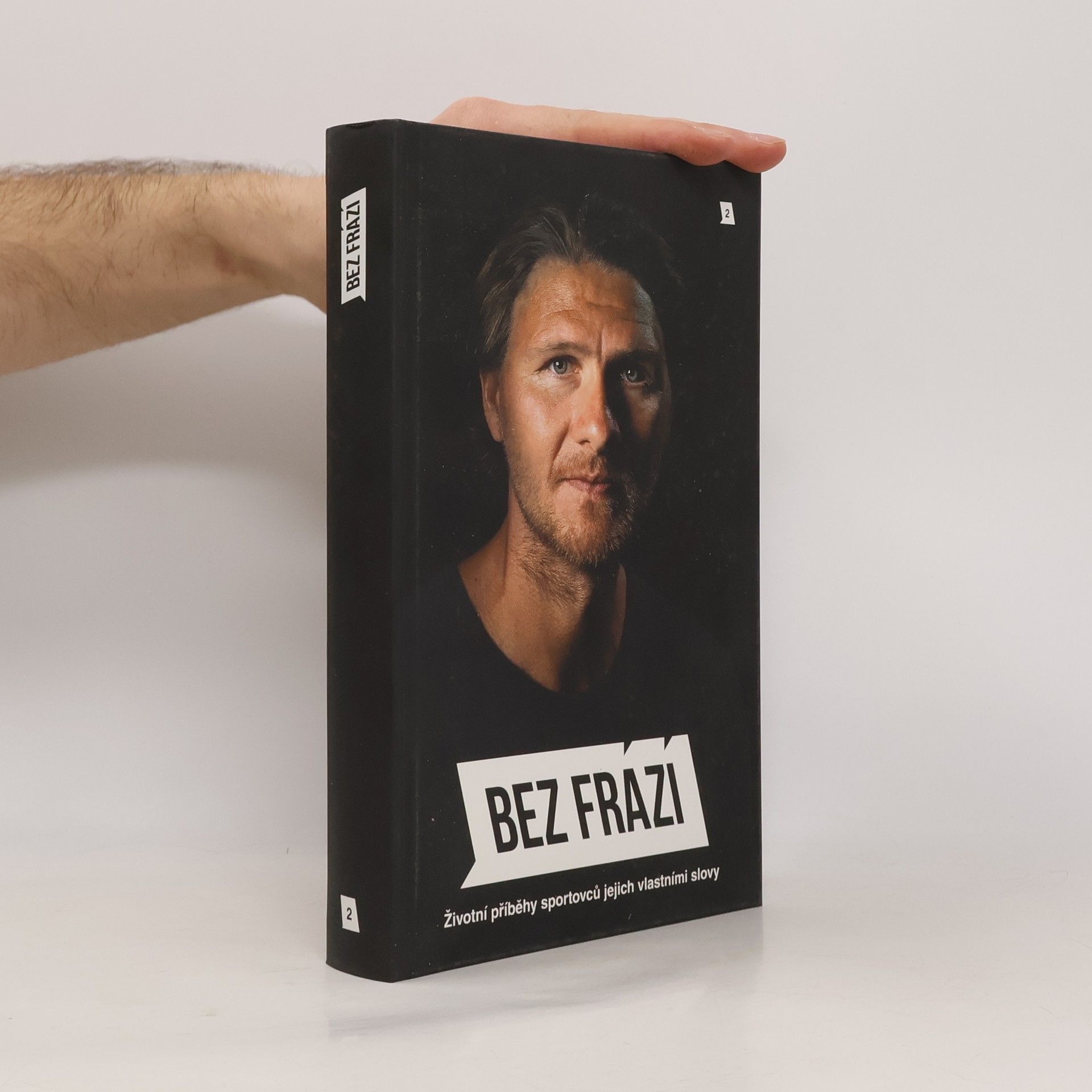 Autorenkollektiv Bez frází 2. Životní příběhy sportovců jejich vlastními slovy