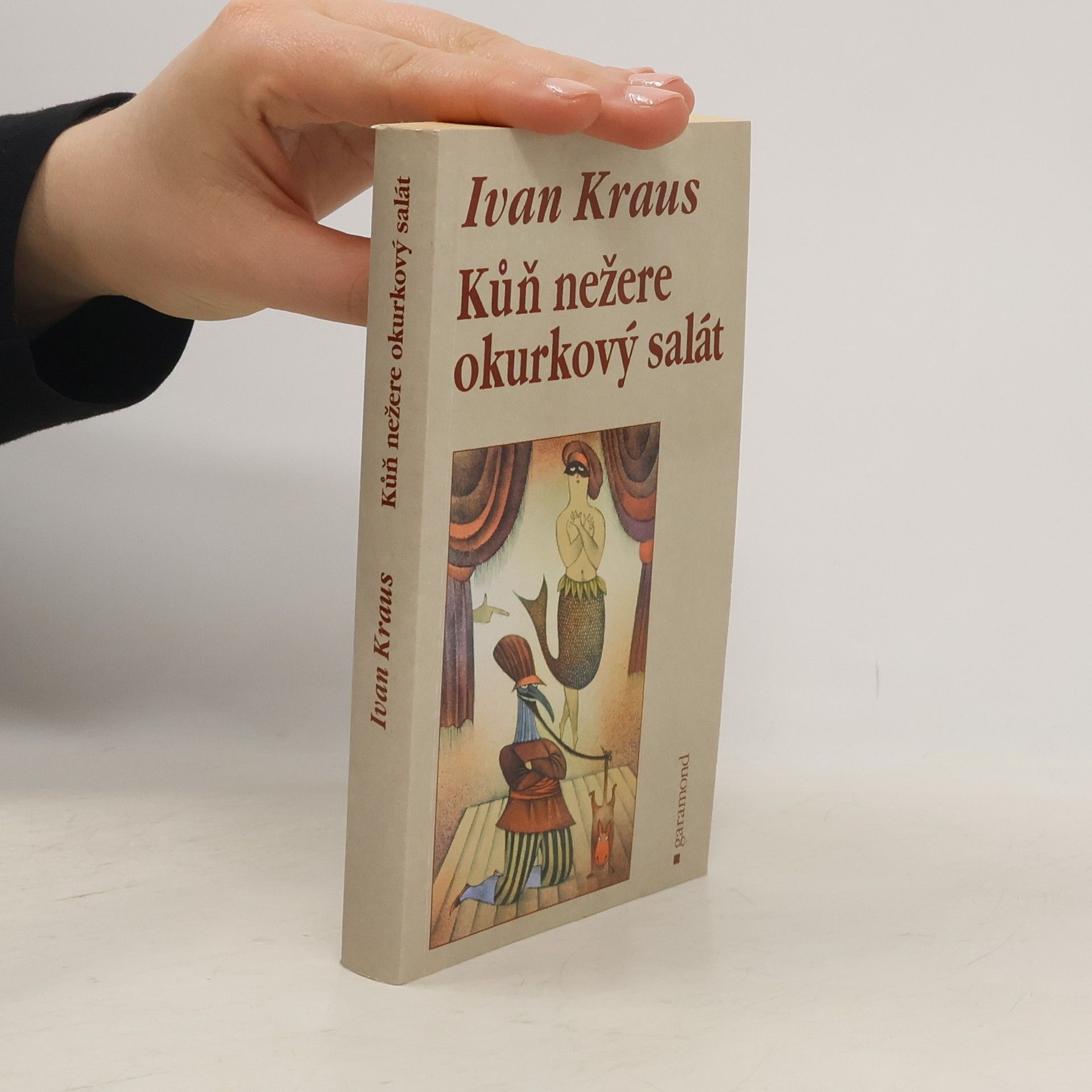 Ivan Kraus Kůň nežere okurkový salát