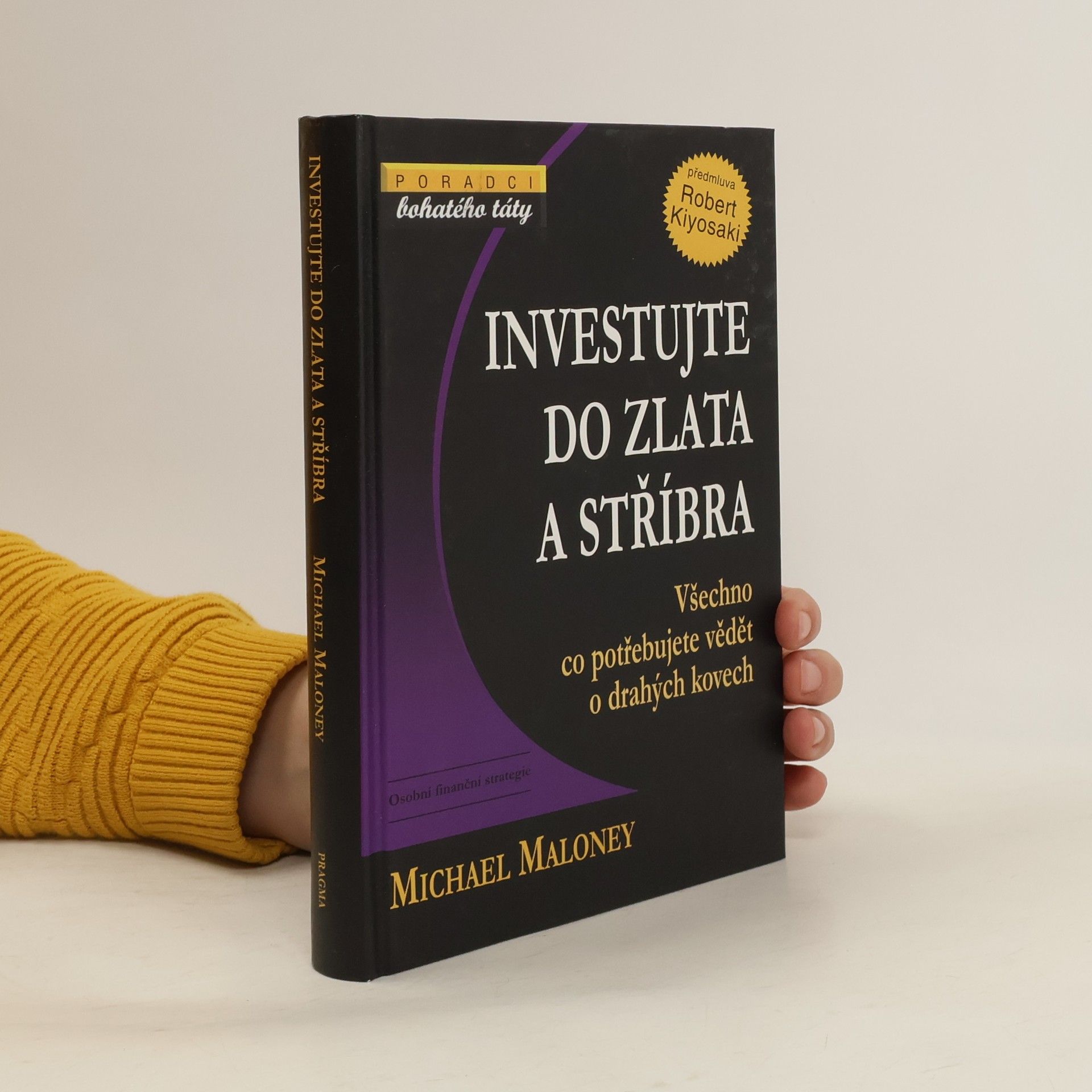 Michael Maloney Investujte do zlata a stříbra