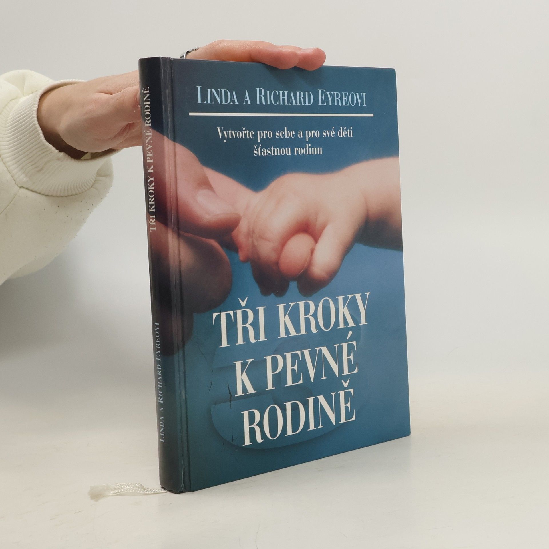 Richard Eyre Tři kroky k pevné rodině