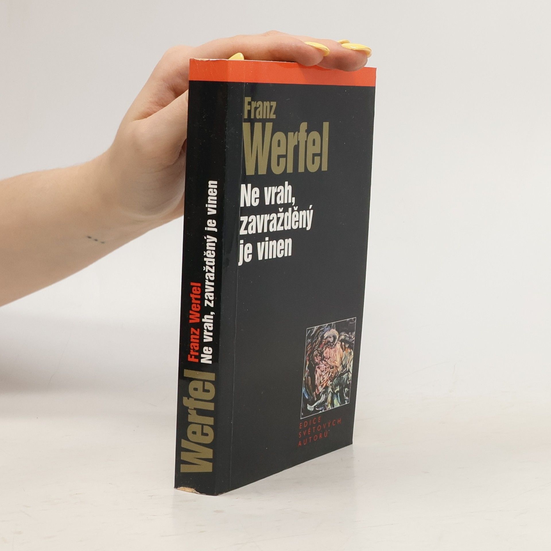 Franz Werfel Ne vrah, zavražděný je vinen