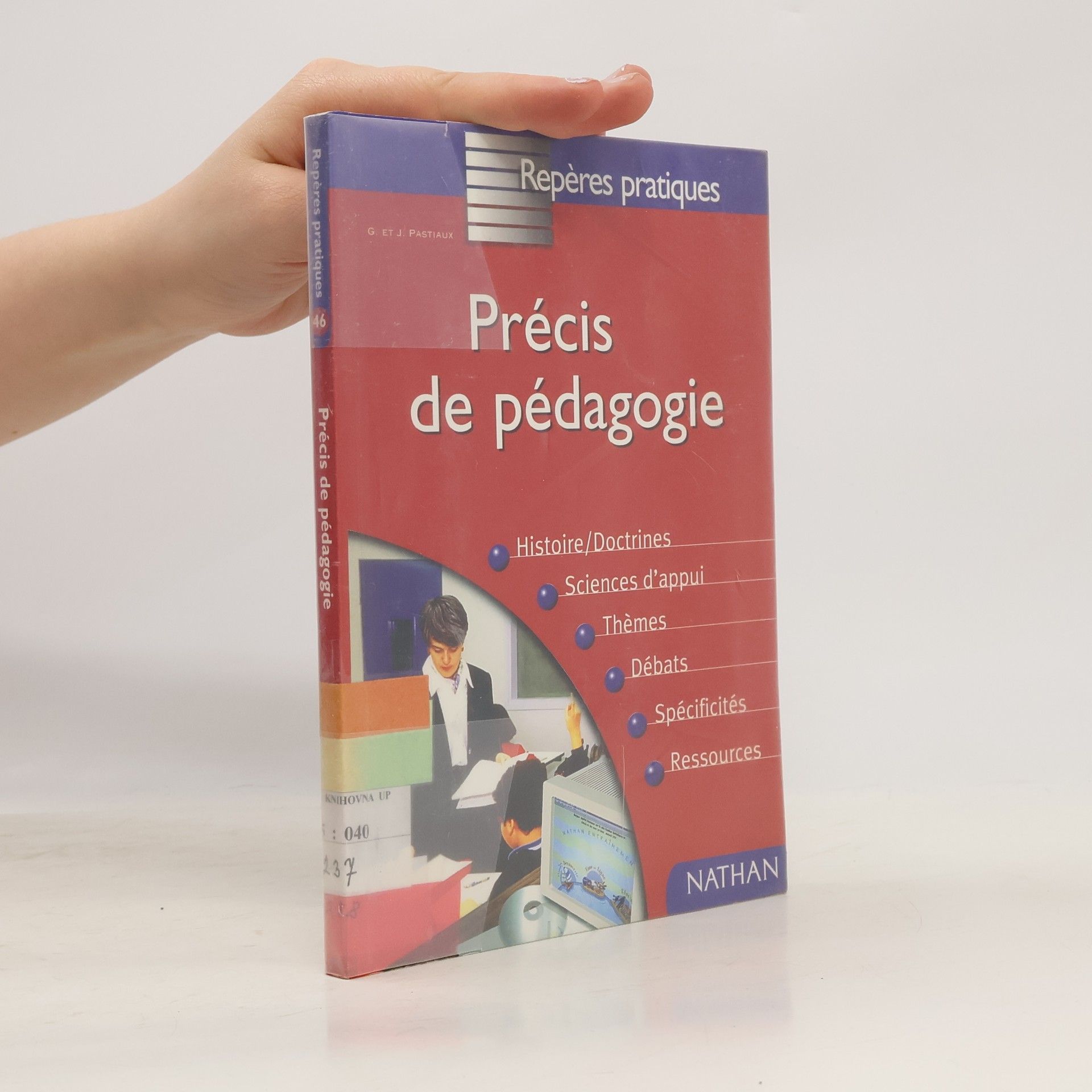 Georgette Pastiaux-Thiriat Précis de pédagogie: Edition 1998