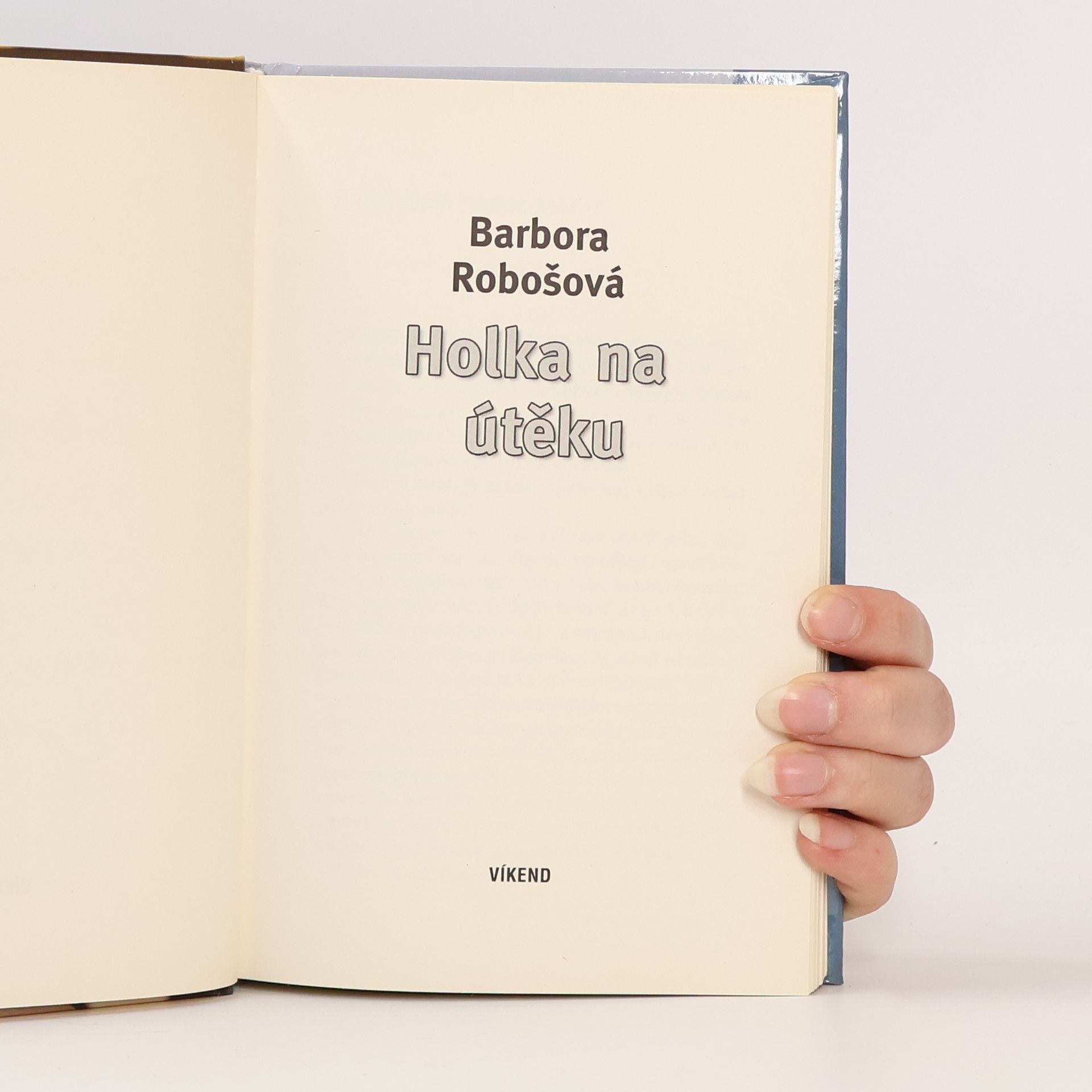 Barbora Robošová Holka na útěku